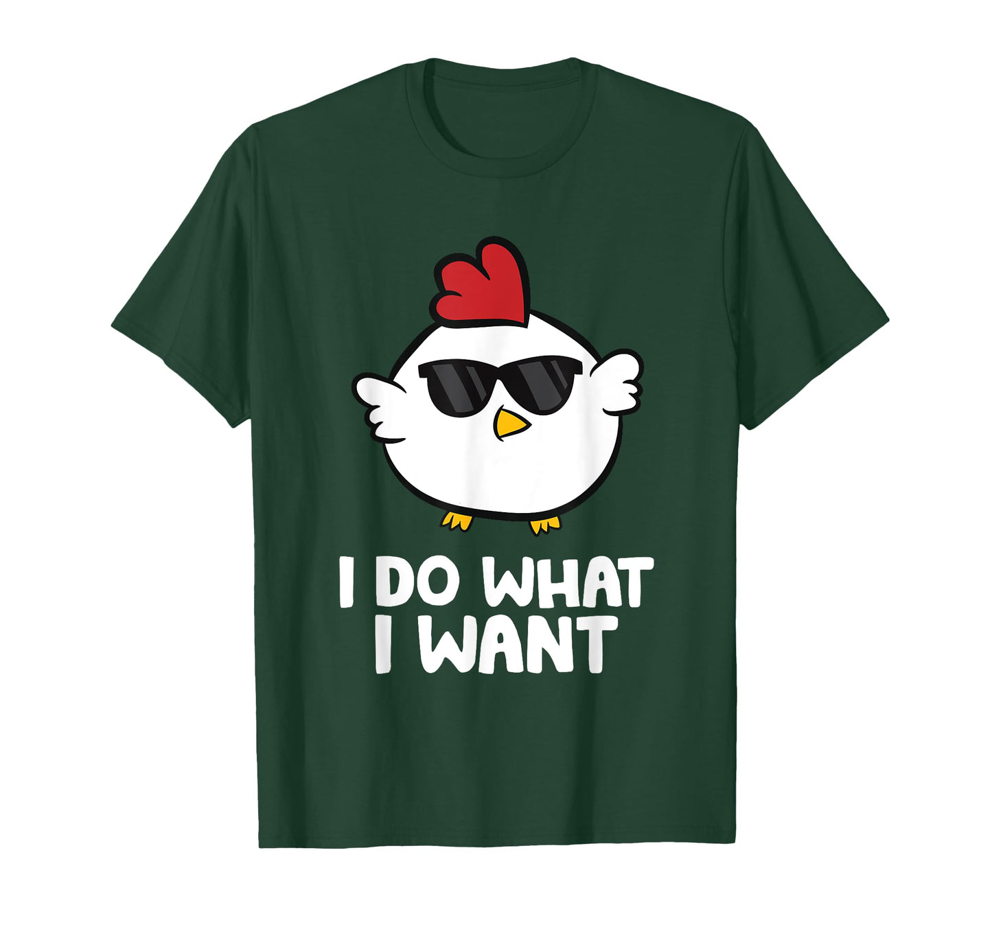I Do What I Want Funny Chicken T-Shirt