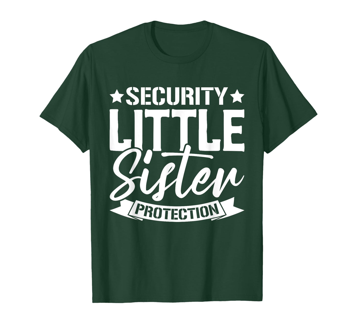 Big Brother Siblings Security Little Sister Protection Squad T-Shirt