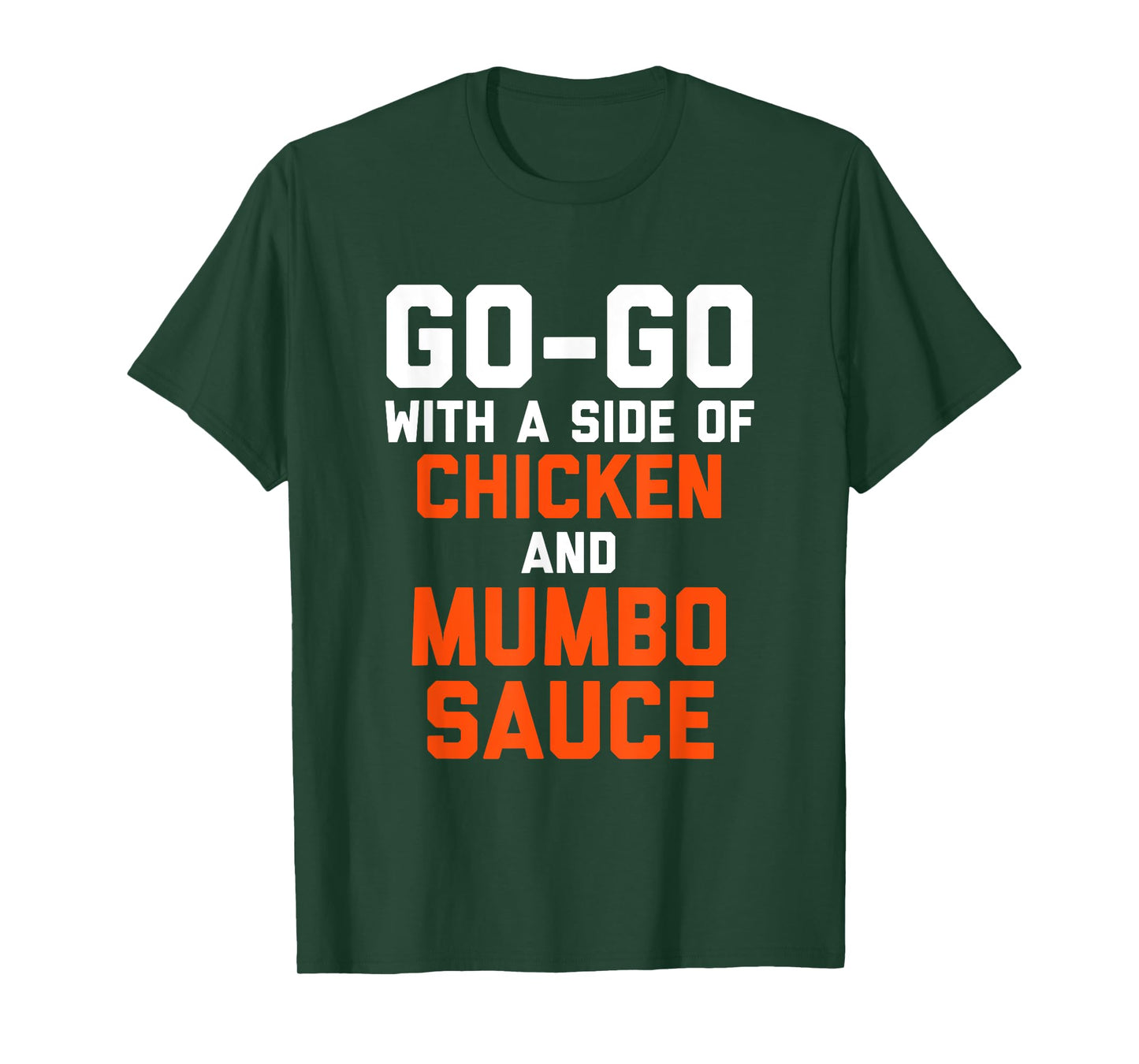 D.C Go Go with a Side of Chicken and Mumbo Sauce T-Shirt