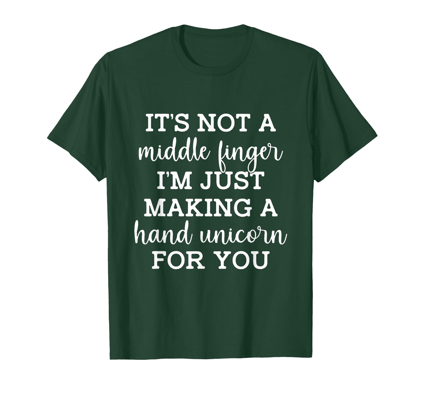 It's not a middle finger I'm just making a hand unicorn T-Shirt