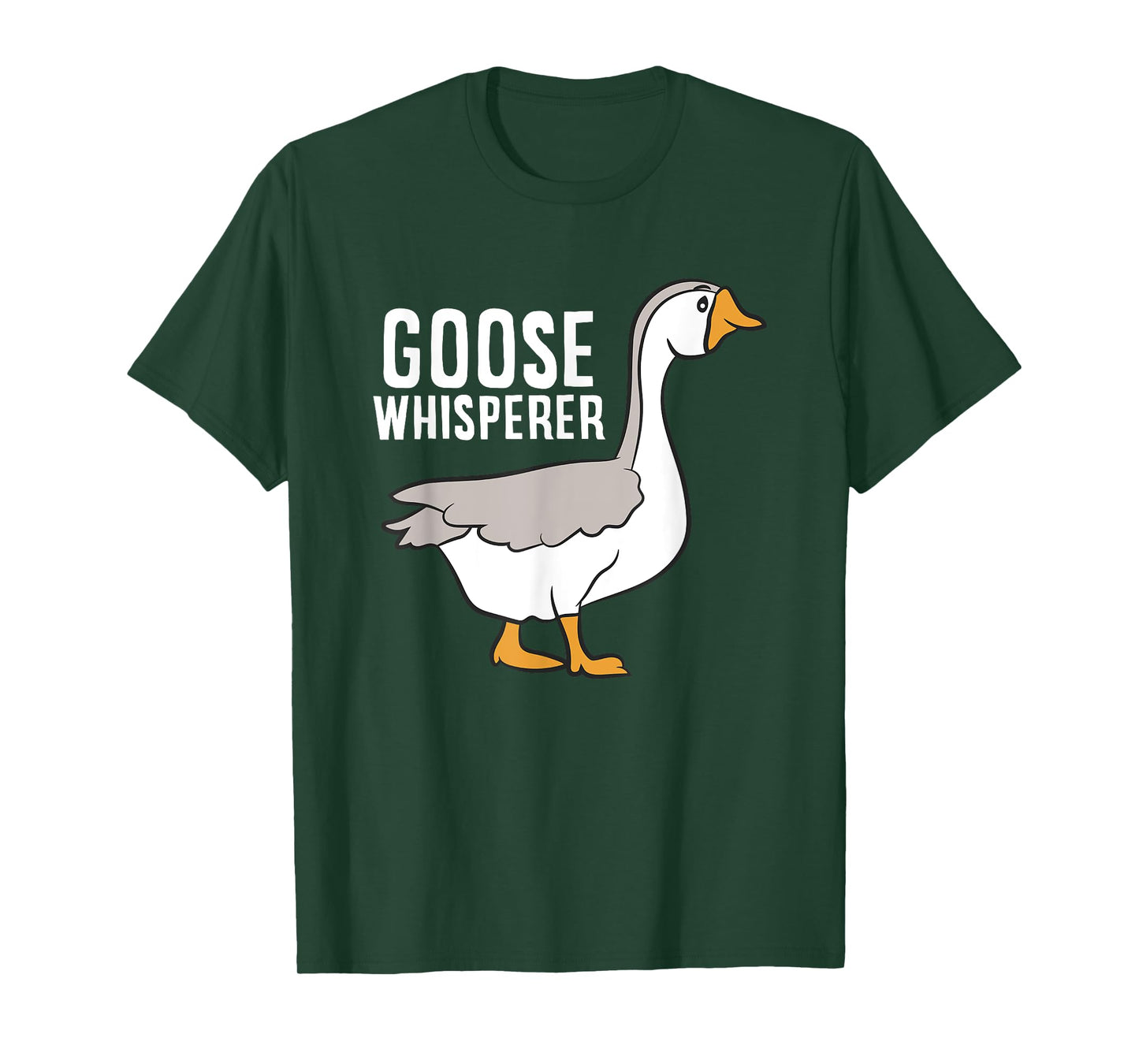 Goose Whisperer Love Goose Bird Lover Gift Funny Goose T-Shirt