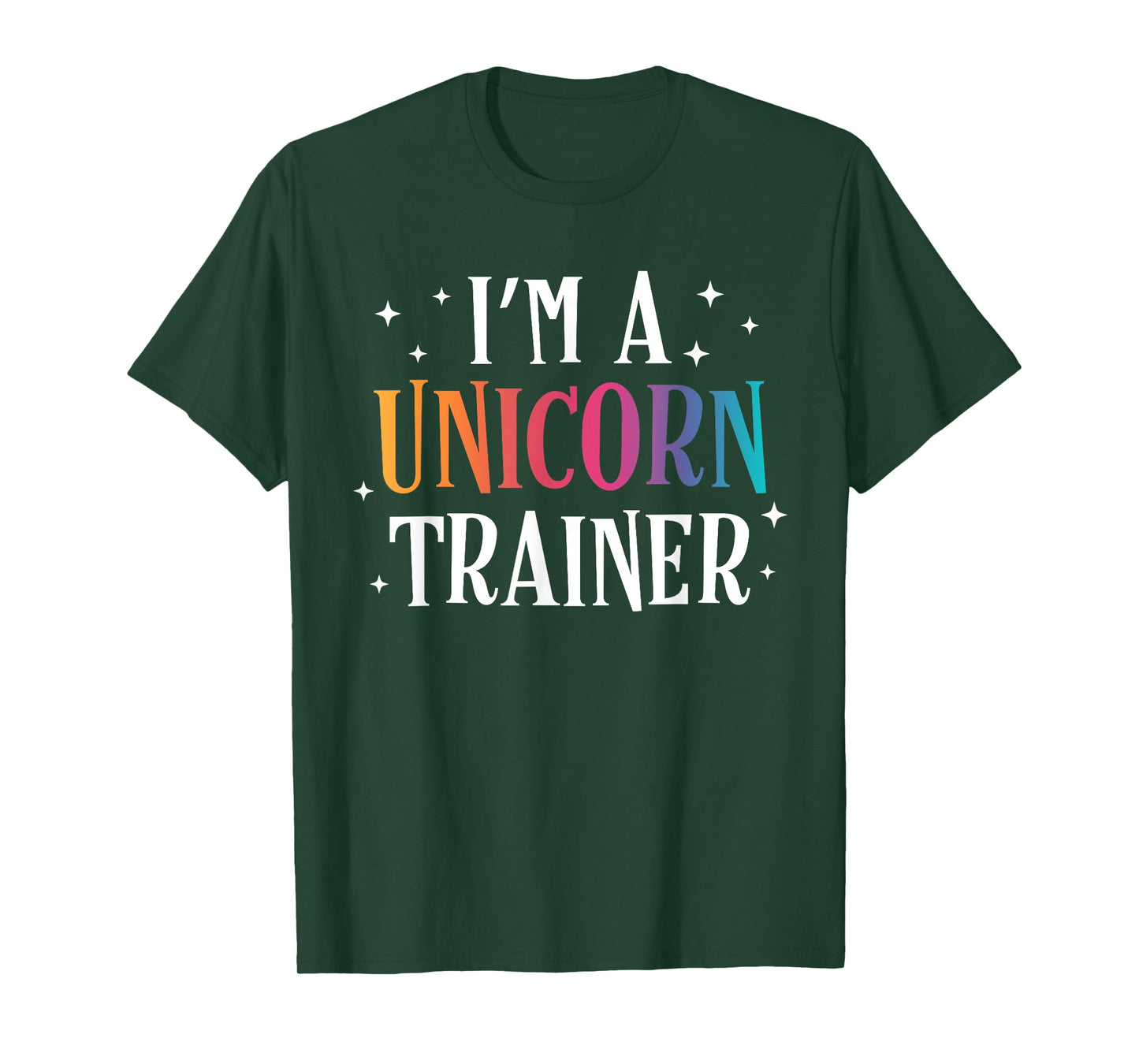 Funny I'm a Unicorn Trainer Easy Costume T-Shirt