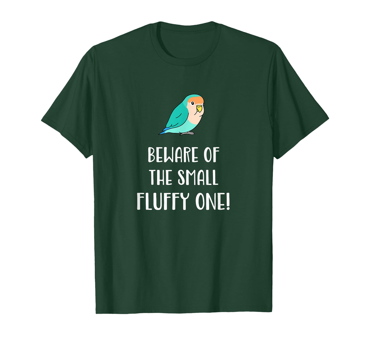 Beware of the small fluffy one blue love T-Shirt
