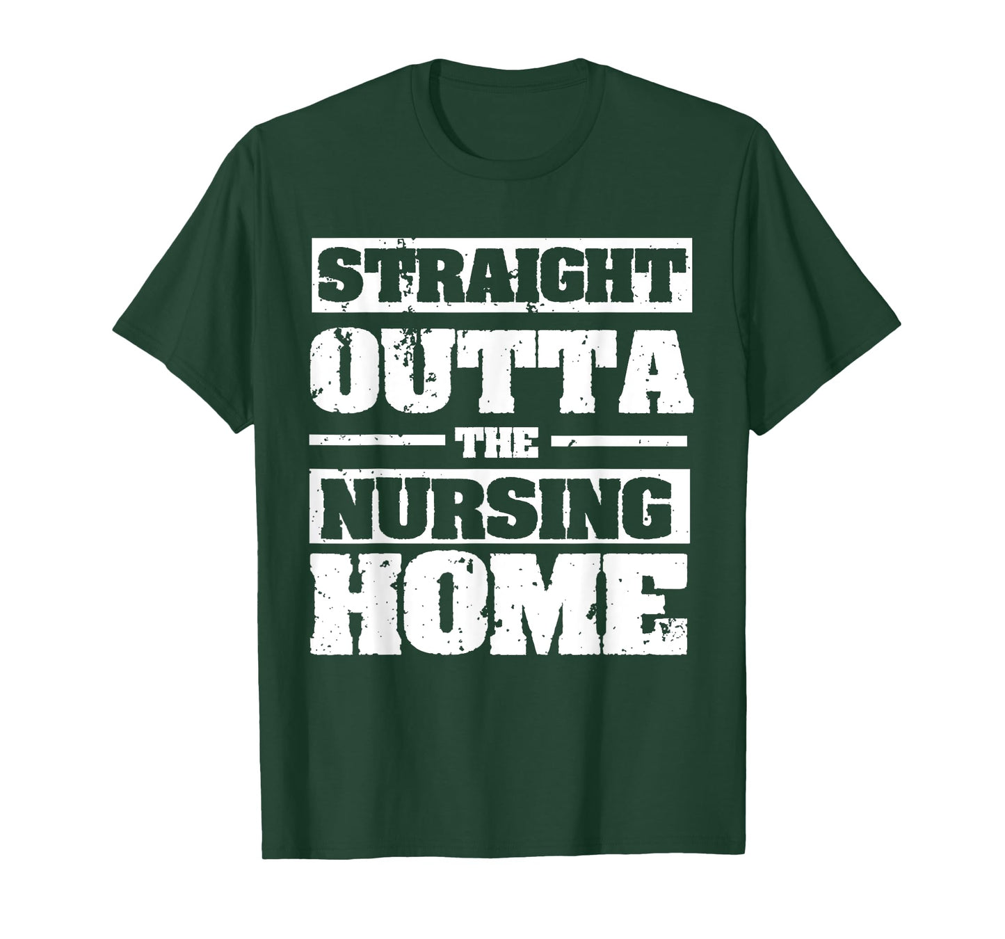 Straight Outta The Nursing Home Funny Senior Citizen Gift T-Shirt