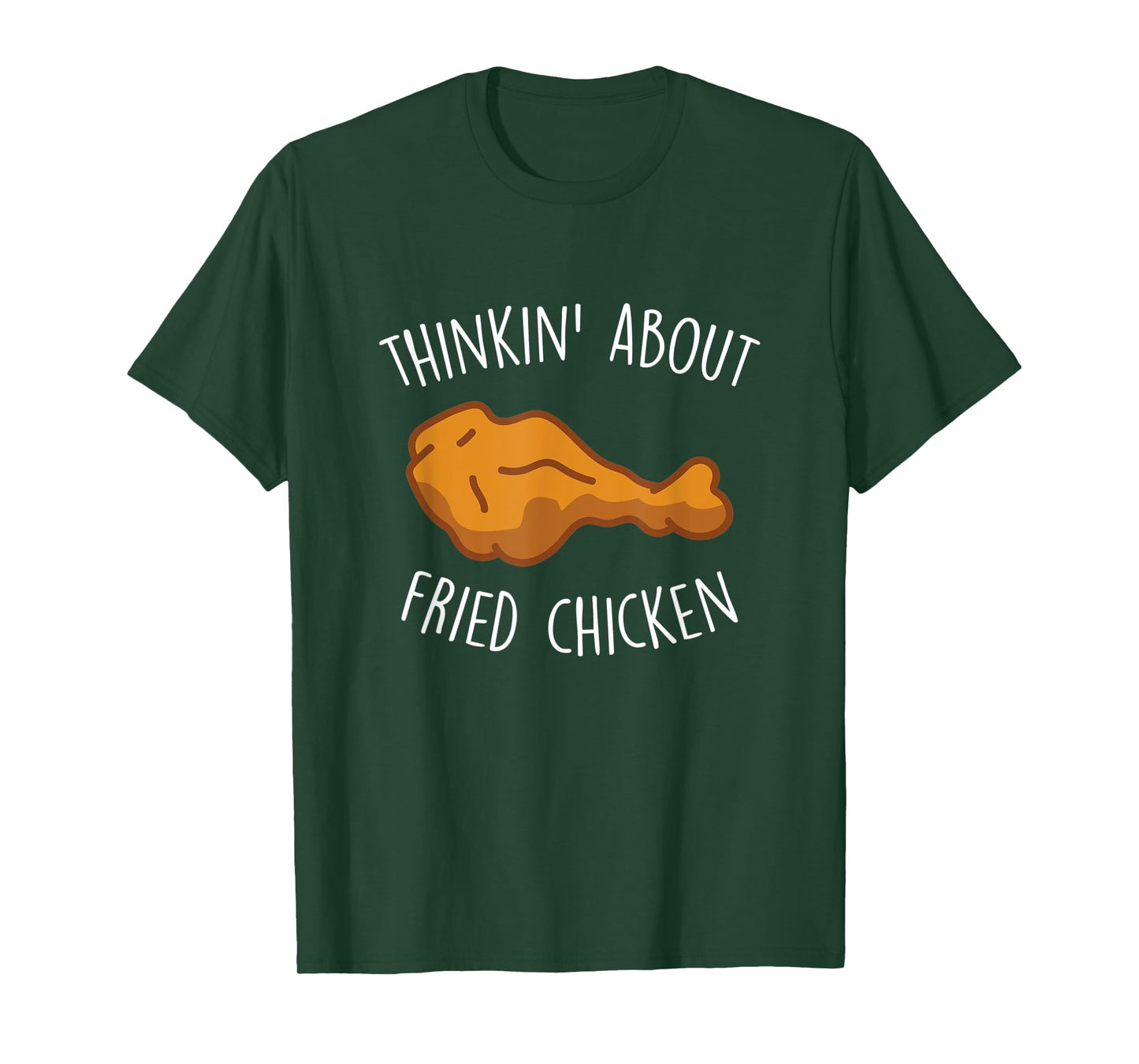 Thinkin About Fried Chicken Funny Food Lover Chicken Wings T-Shirt