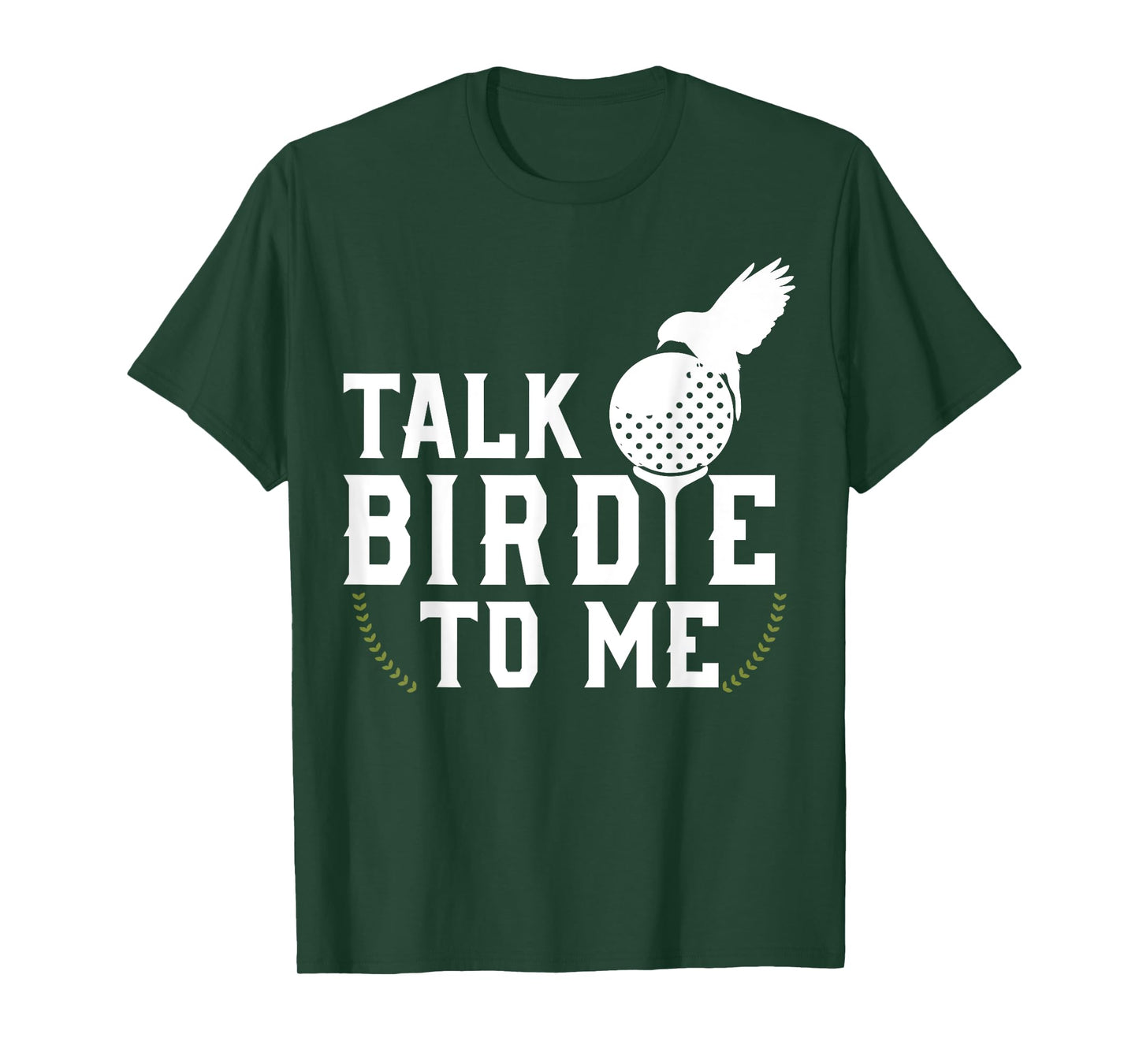 Talk Birdie To Me Cool Golf Inspired T-Shirt T-Shirt