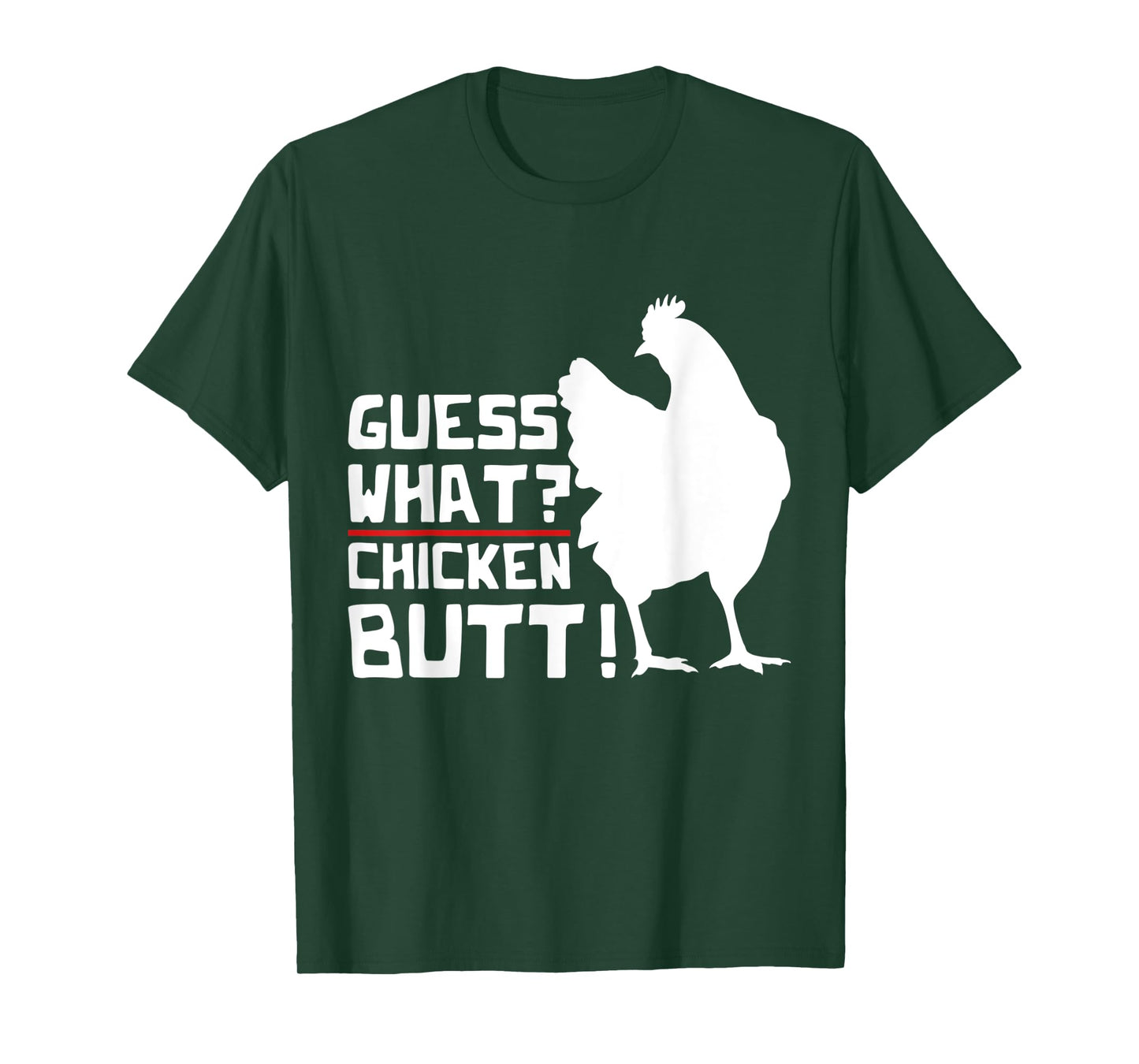 Guess What Chicken Butt Funny Farm Animal Bird Chicken T-Shirt
