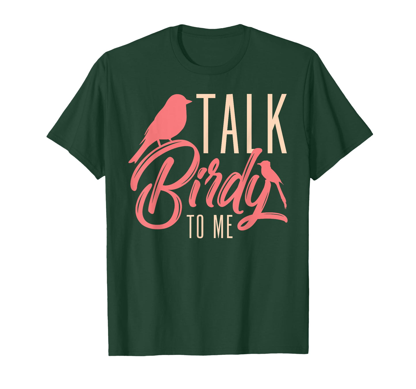 Talk Birdy To Me Ornithologist Funny Bird Watching T-Shirt