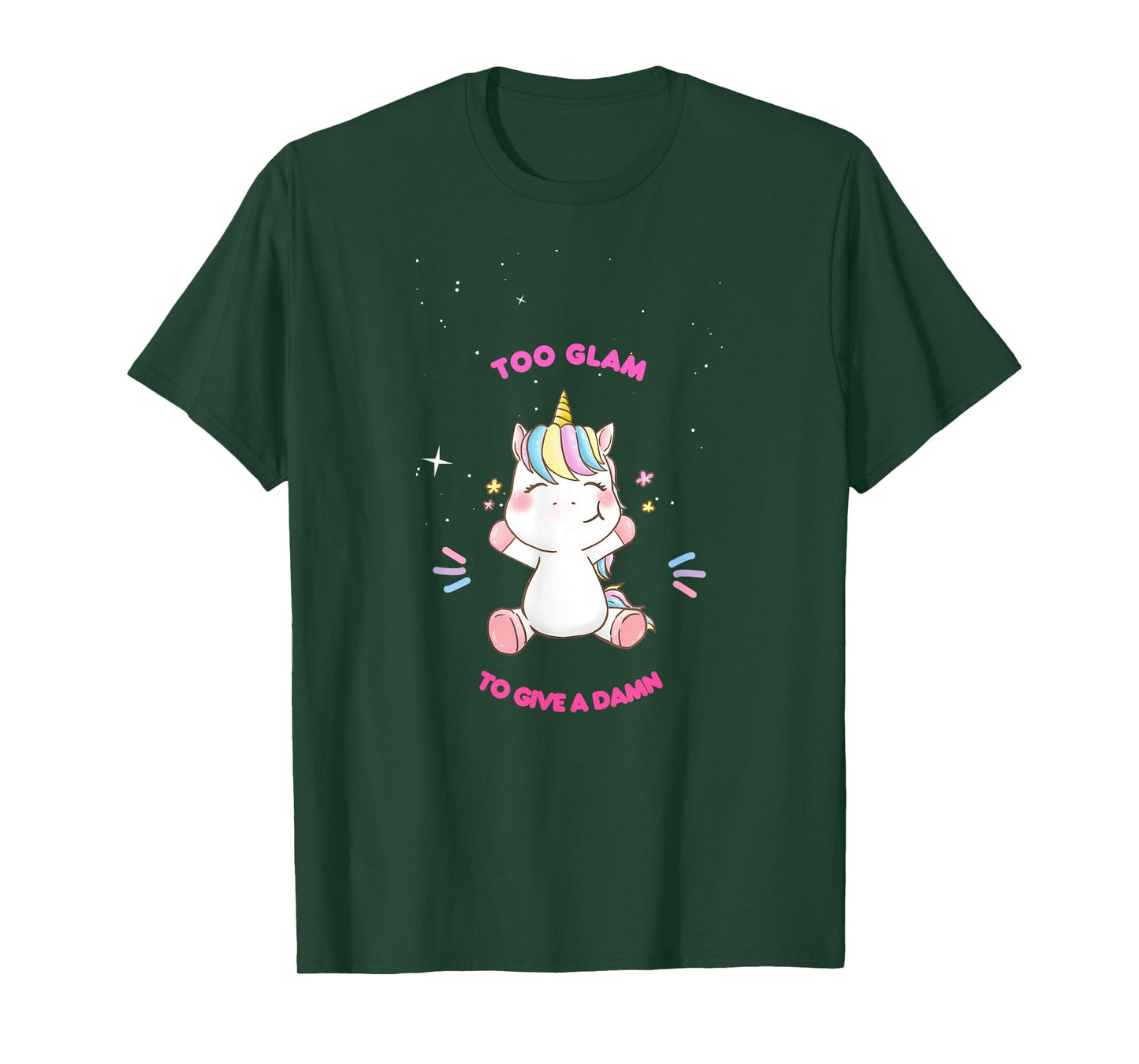 Too Glam To Give A Damn Cute Unicorn Design T-Shirt