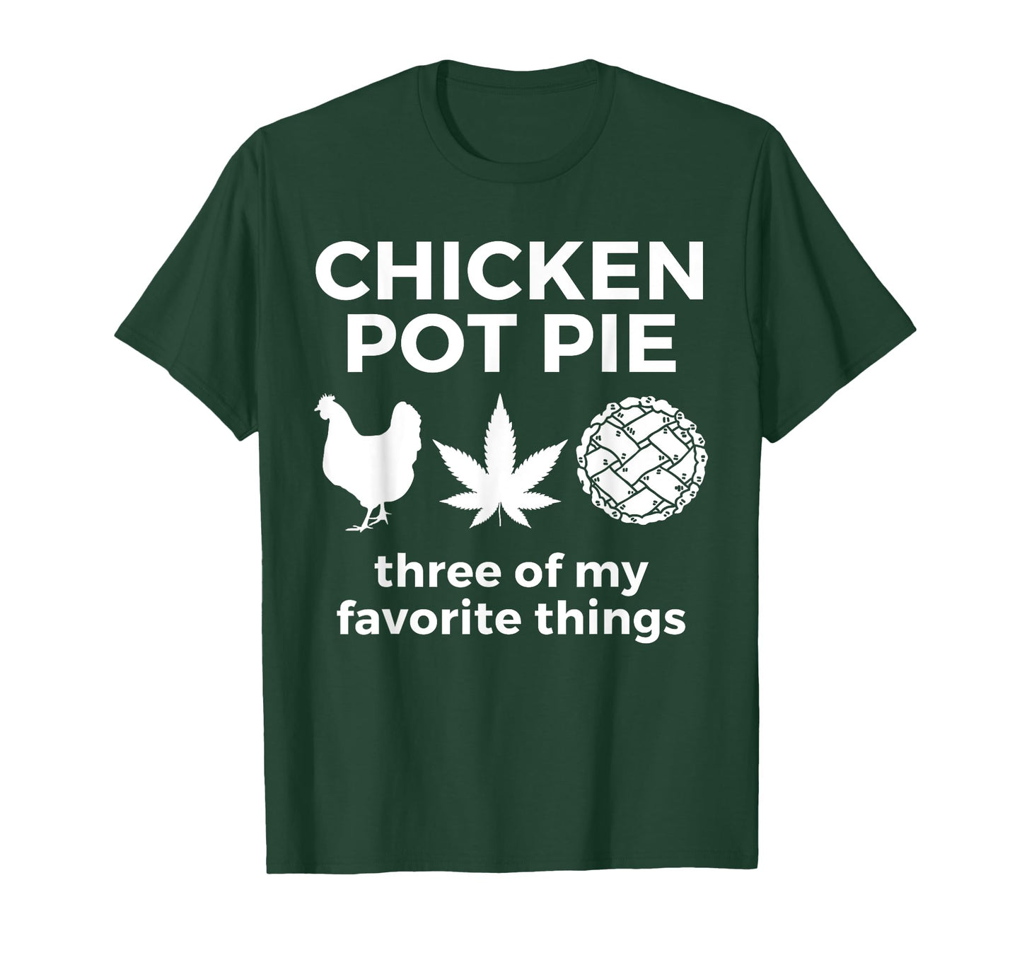 Chicken Pot Pie Funny Weed Marijuana 420 Cannabis Smoker T-Shirt