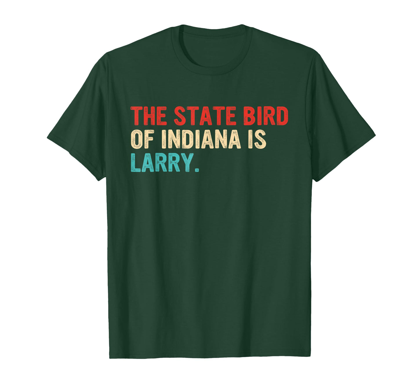 The State Bird Of Indiana Is Larry Vintage Apparel T-Shirt