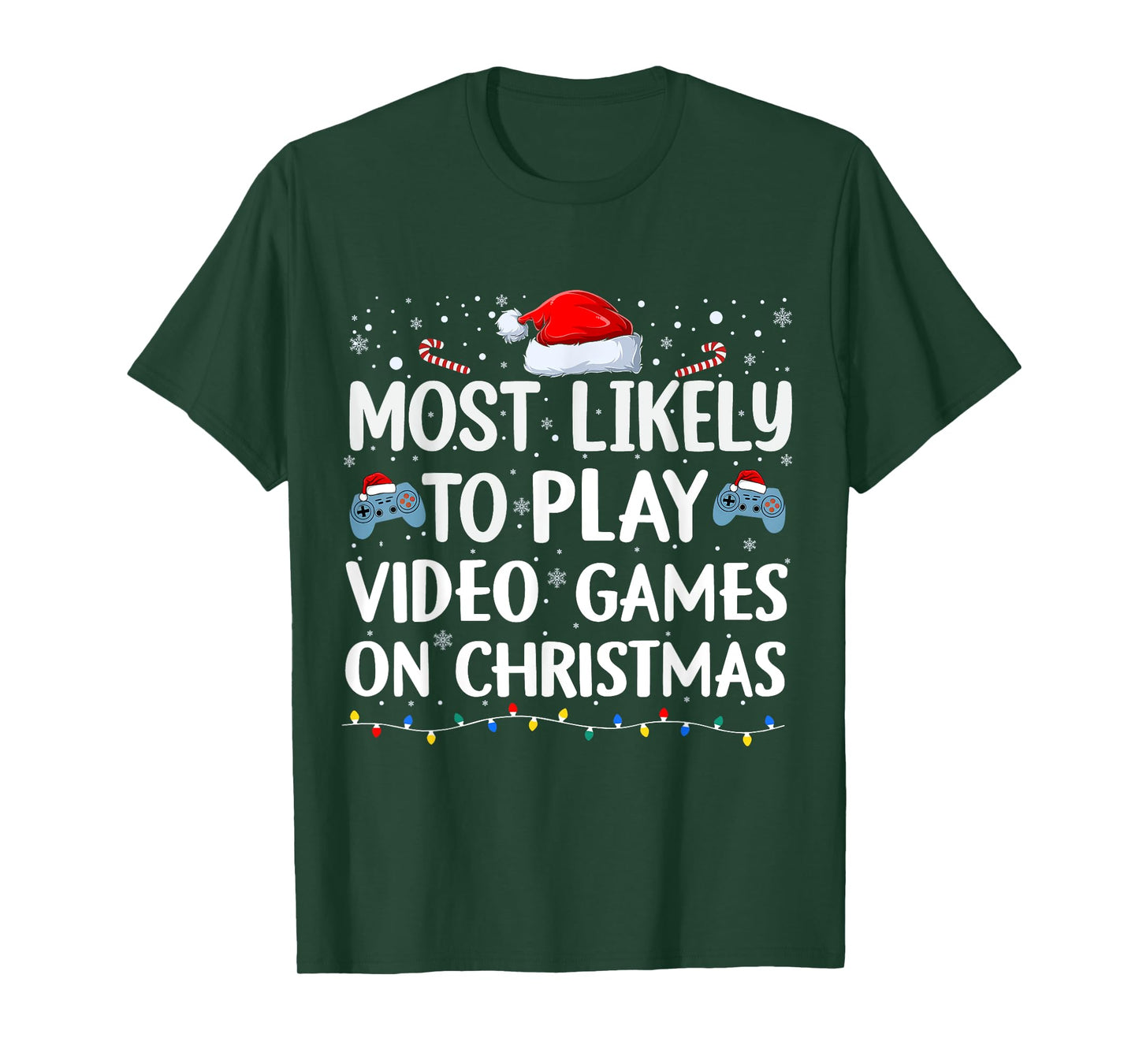 Most Likely To Play Video Games On Christmas video game love T-Shirt