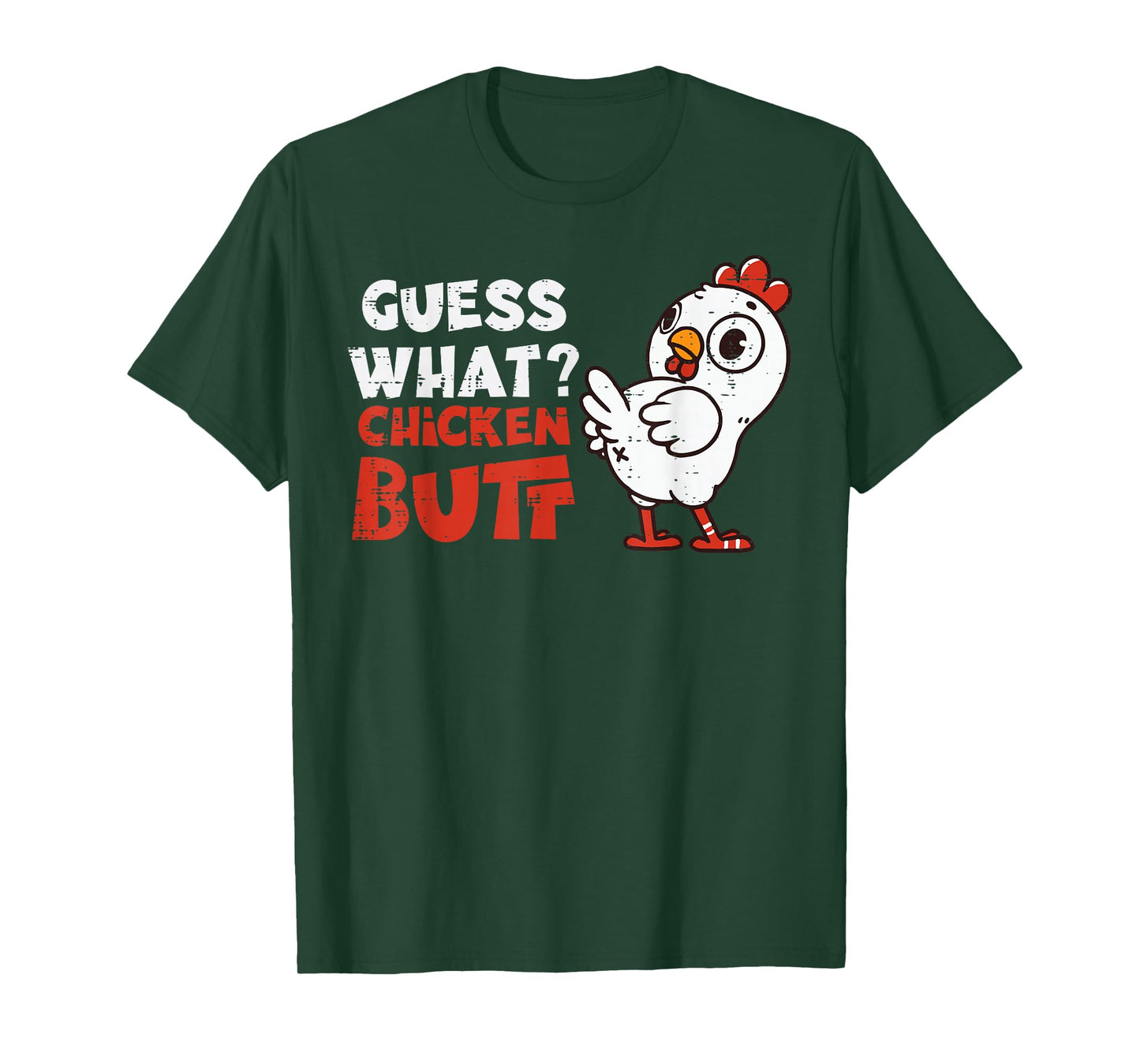 Guess What Chicken Funny Saying Farm Humor Joke Men Women T-Shirt