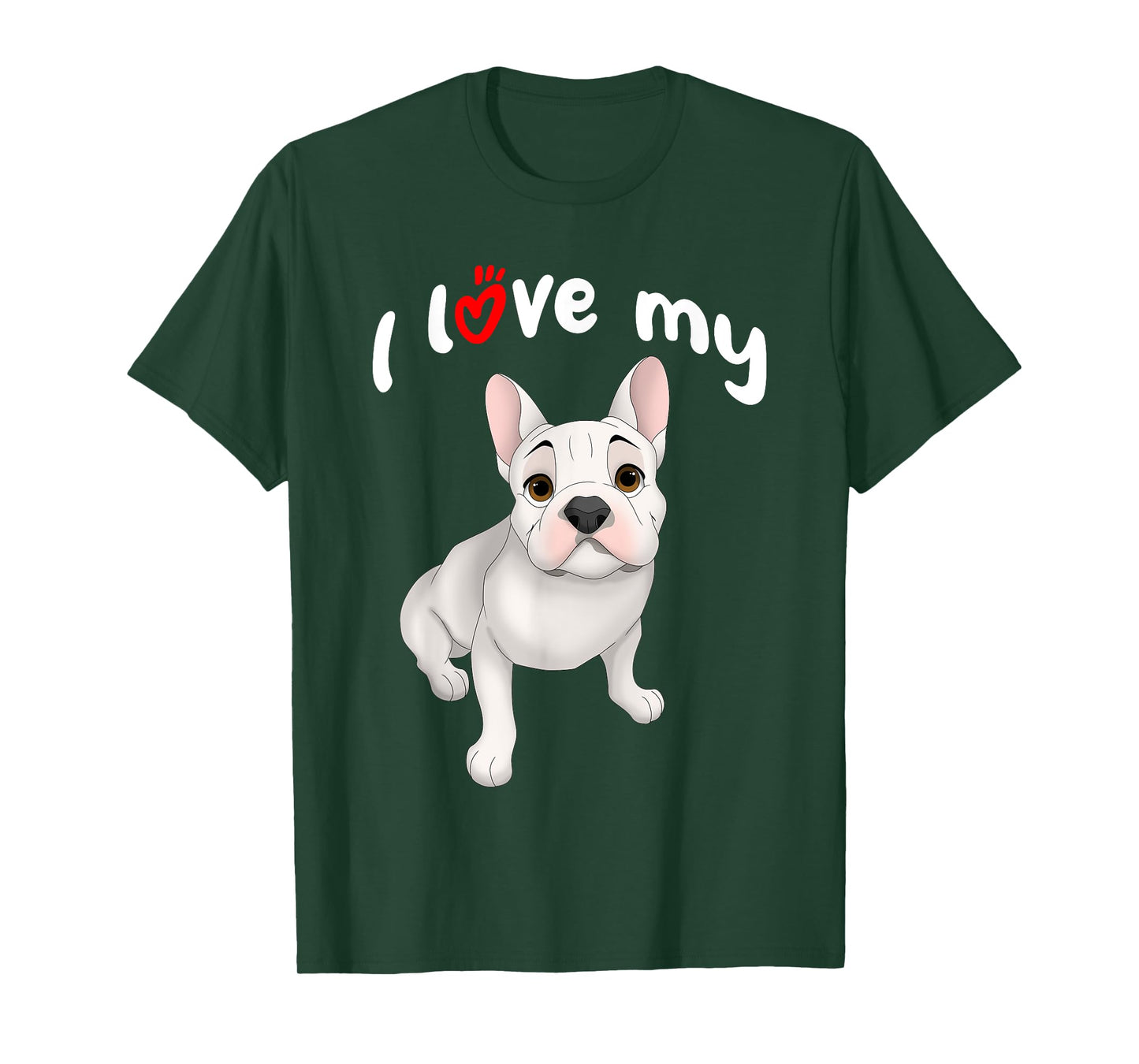 I Love My White French Bulldog Dog T-Shirt