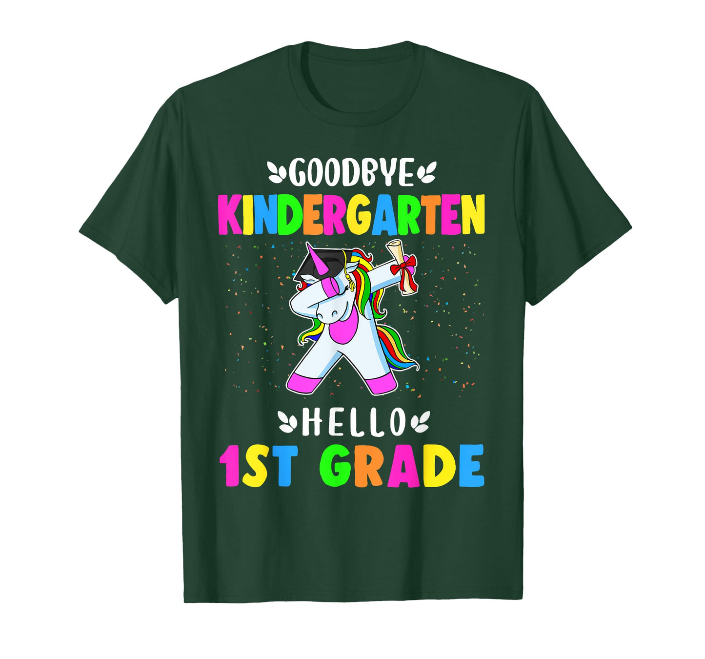 Goodbye Kindergarten Hello First Grade Unicorn Girl T-Shirt