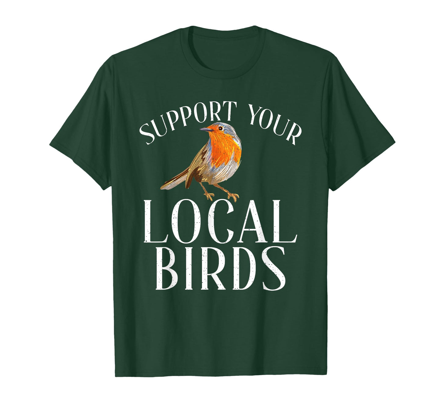 Support your local Birds Lover T-Shirt