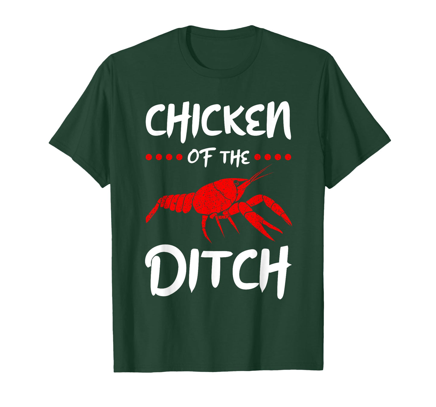 Chicken Of The Ditch Pescatarian Freshwater Crab Crawfish T-Shirt