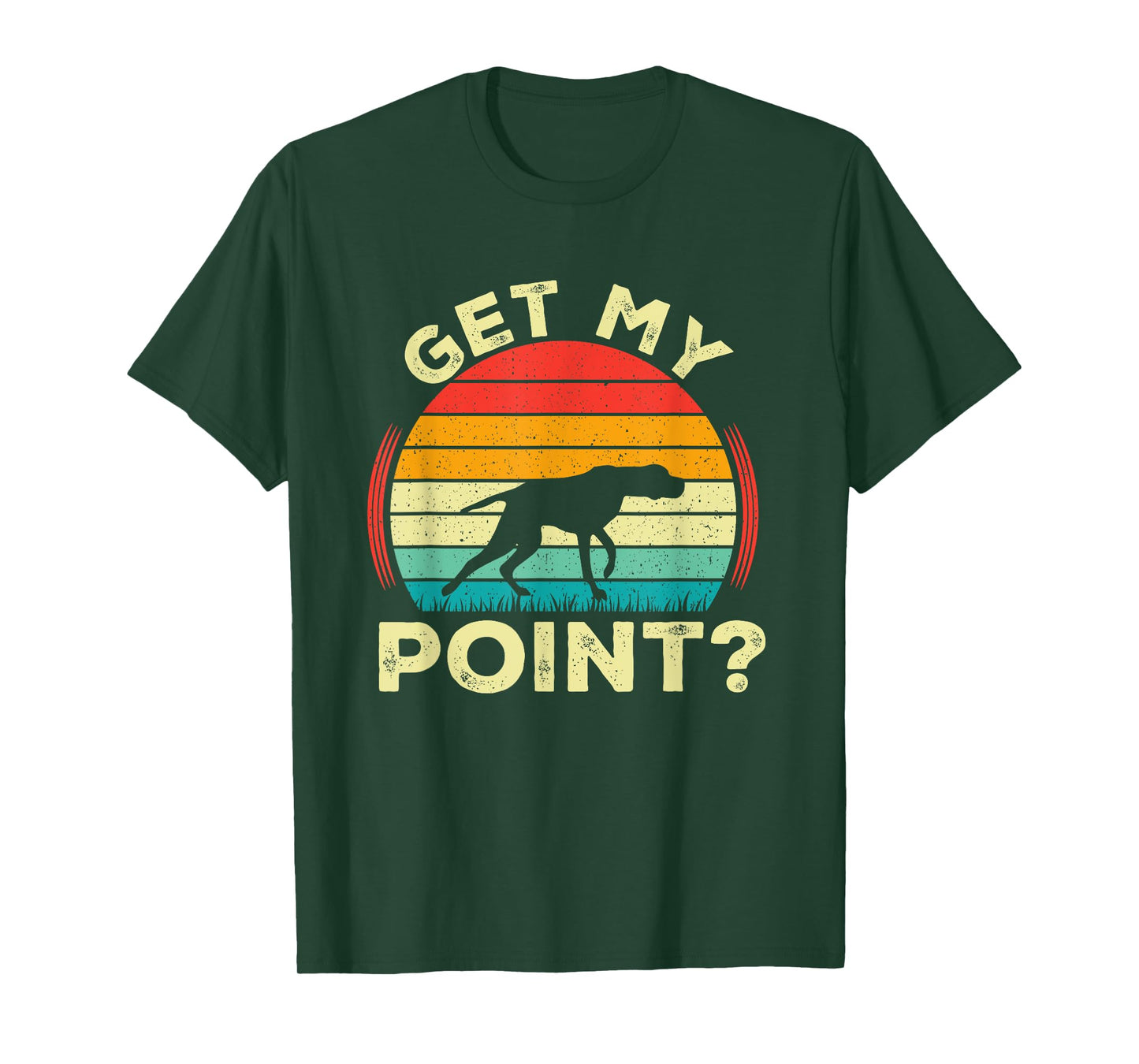 German Shorthaired Pointer Get My Point GSP Dog T-Shirt