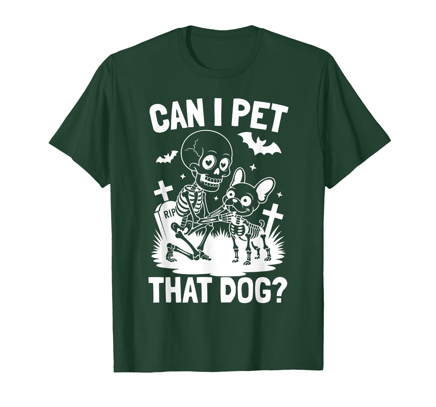 Can I Pet That Dog Skeleton French Bulldog Halloween Costume T-Shirt