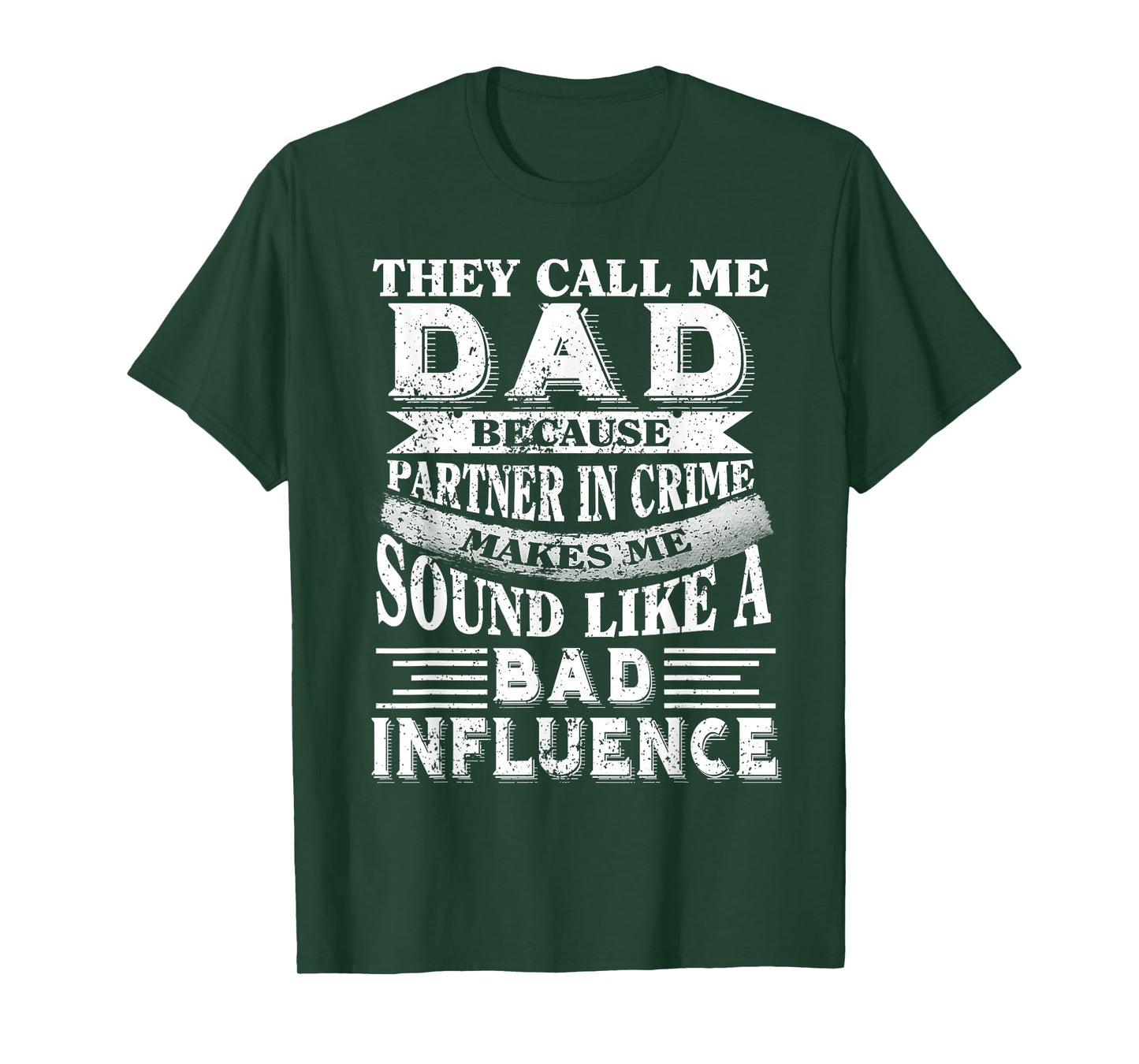 They call me Dad because partner in crime T-Shirt T-Shirt