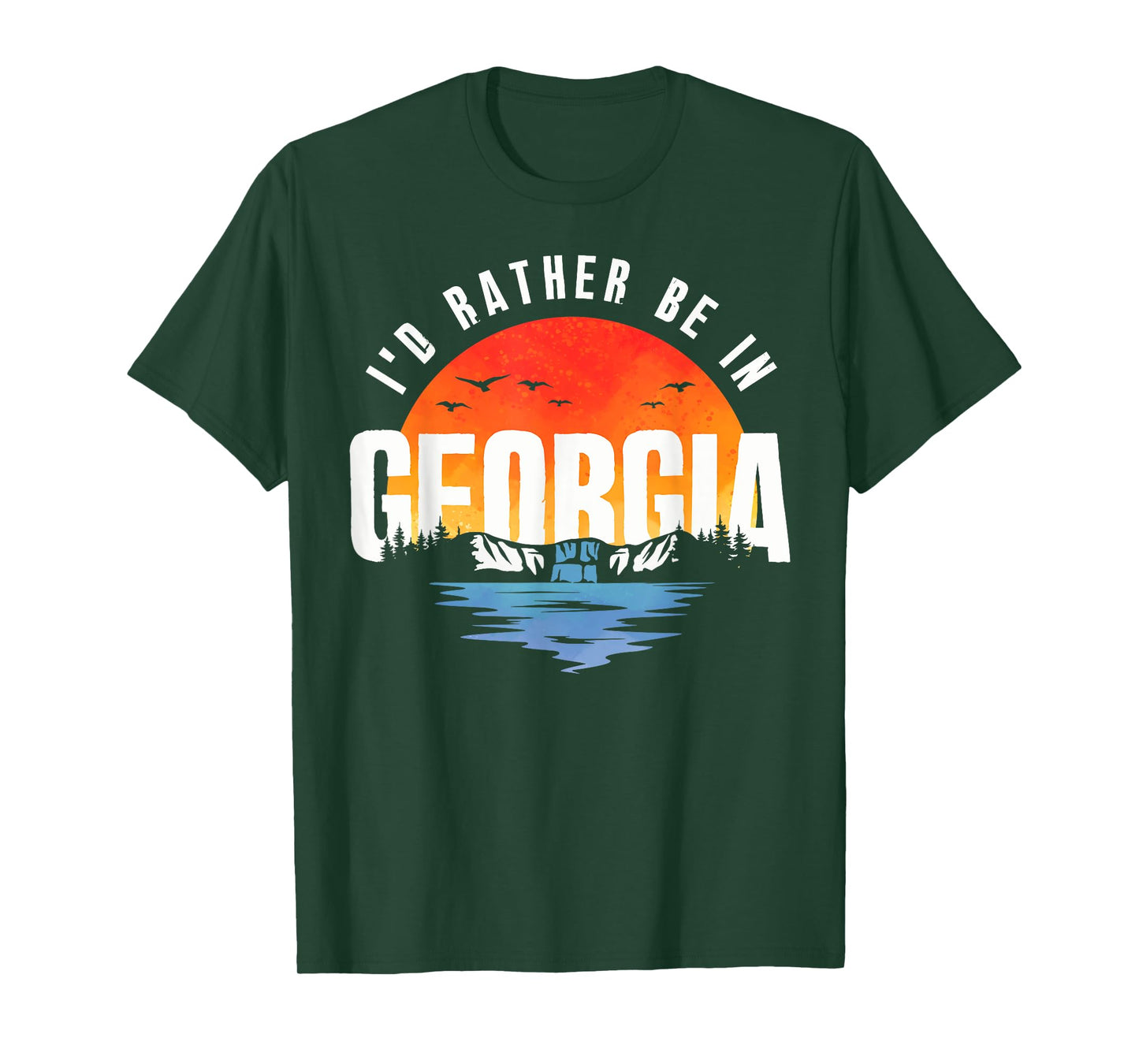 I'd Rather Be In Georgia T-Shirt