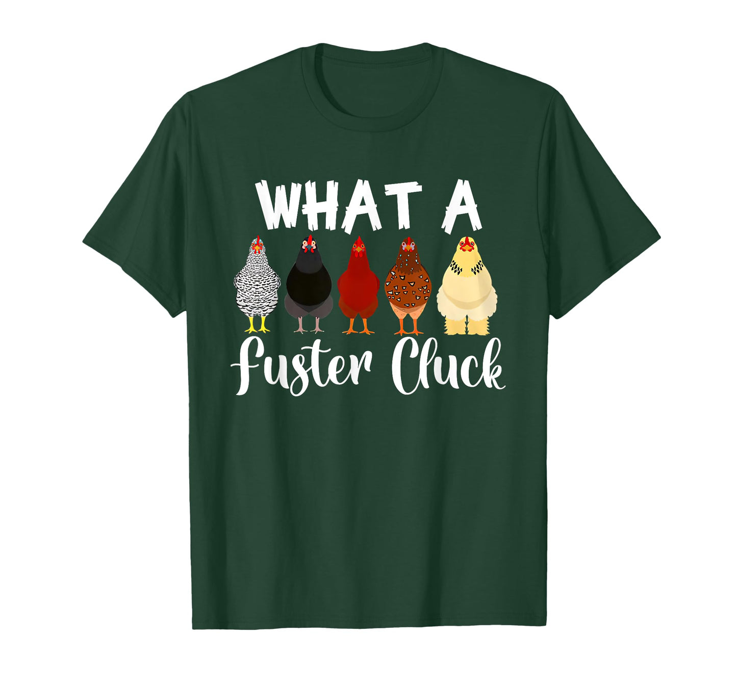 What a Fuster Cluck Mother's Day Chicken Country Woman T-Shirt