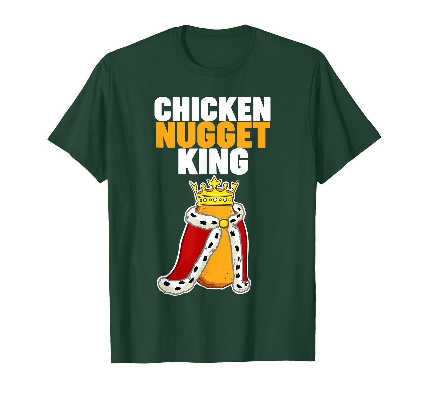 Chicken Nugget King T-Shirt