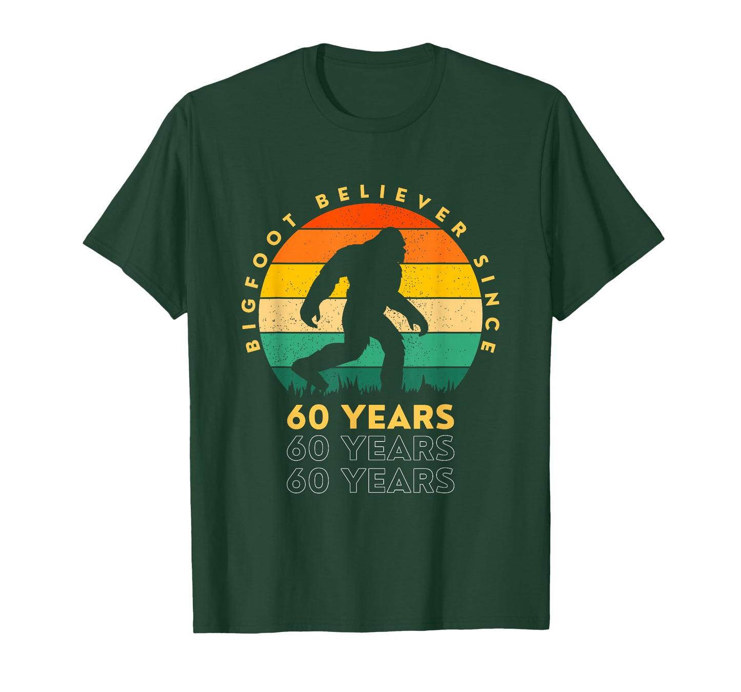 Bigfoot Believer 60 Years - Funny Sasquatch 60th Birthday T-Shirt