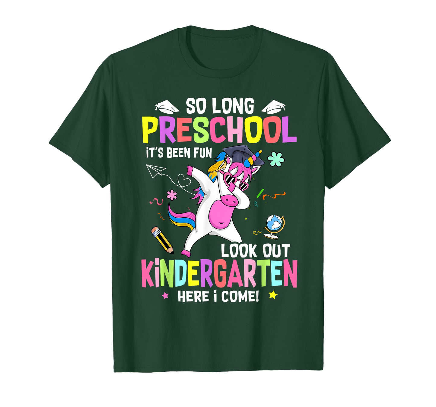 So Long Pre K It's Been Fun Look Out Kindergarten Unicorn T-Shirt