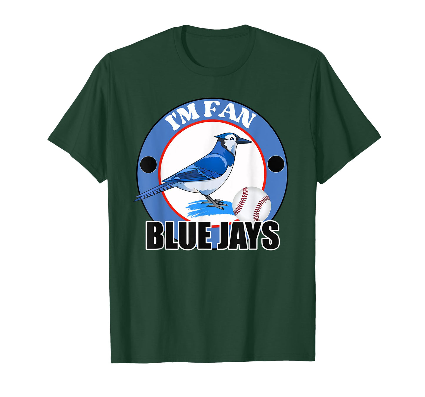 I'm Fan Blue Jays Bird Team T-Shirt