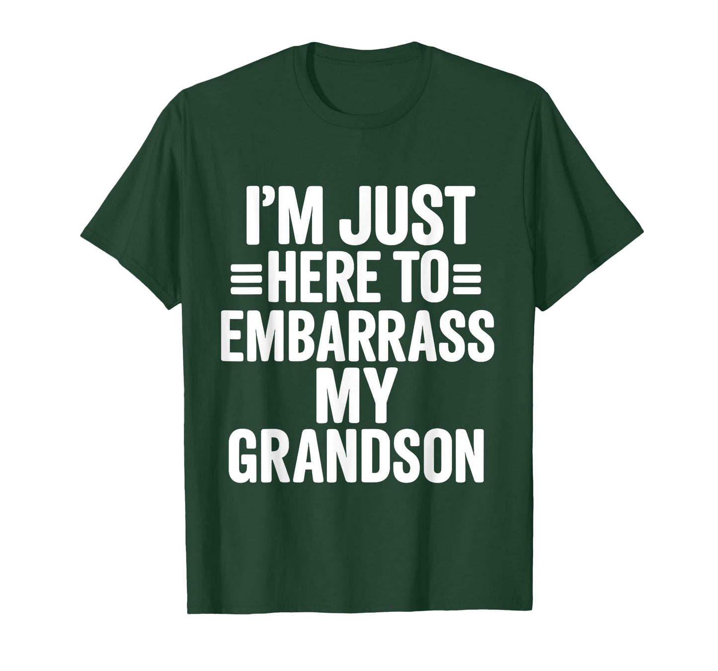I'm Just Here To Embarrass My Grandson Funny Grandma Quote T-Shirt