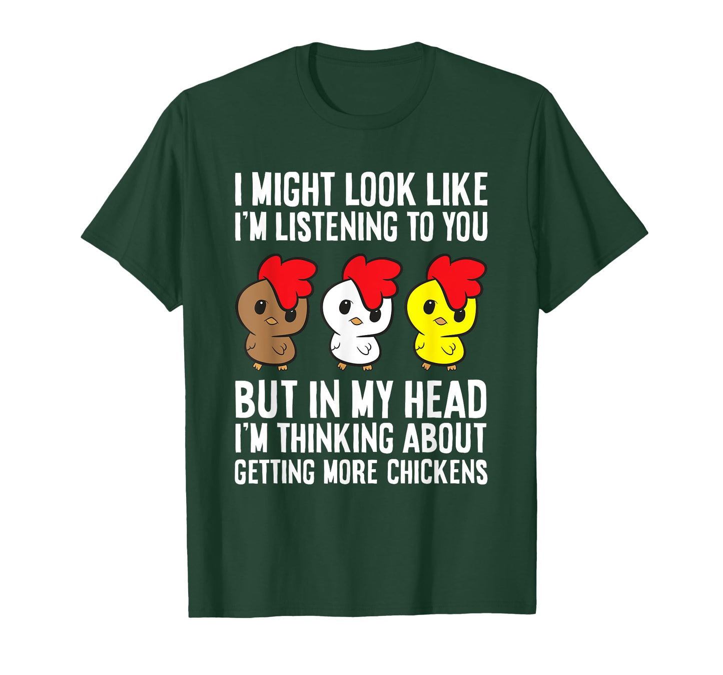 Chicken Owner I'm Thinking About Getting More Chickens T-Shirt