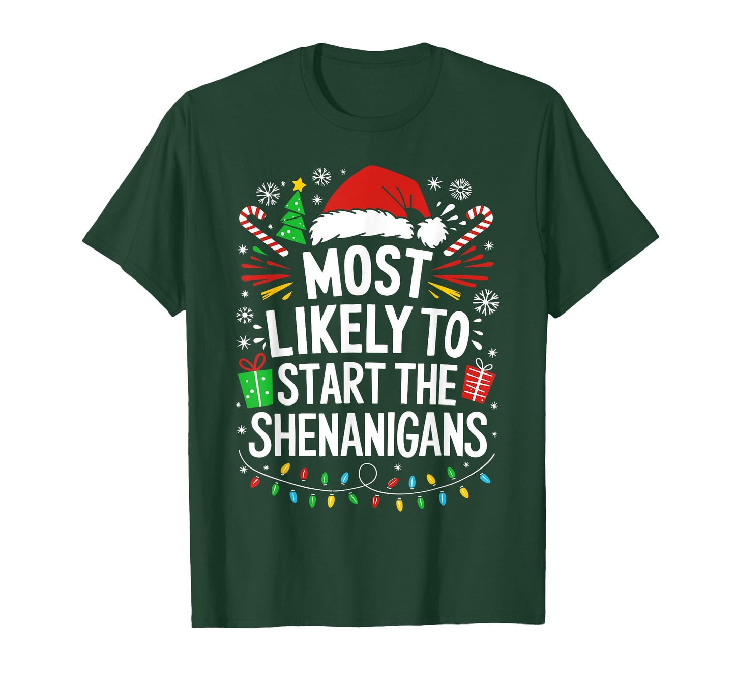 Most Likely To Start The Shenanigans Shirt Family Christmas T-Shirt