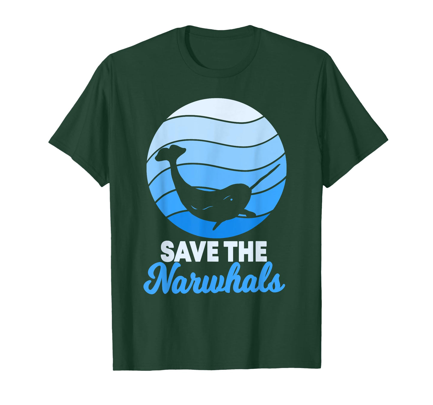 Save The Narwhals Narwhale Unicorn Of The Sea Toothed Whale T-Shirt