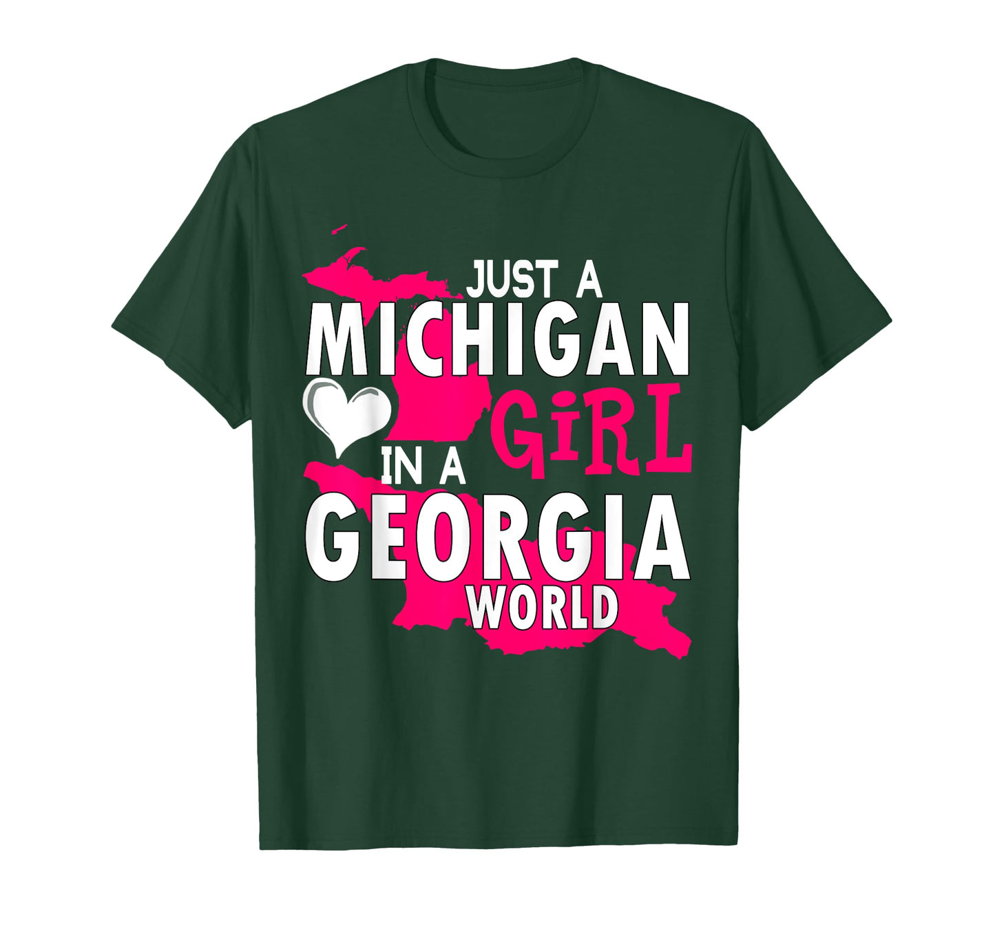 just a michigan girl in a georgia world tshirt gift women T-Shirt