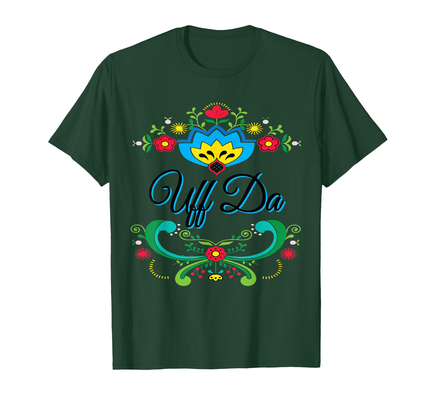 Uff Da Norwegian Rosemaling Funny Gift T-Shirt
