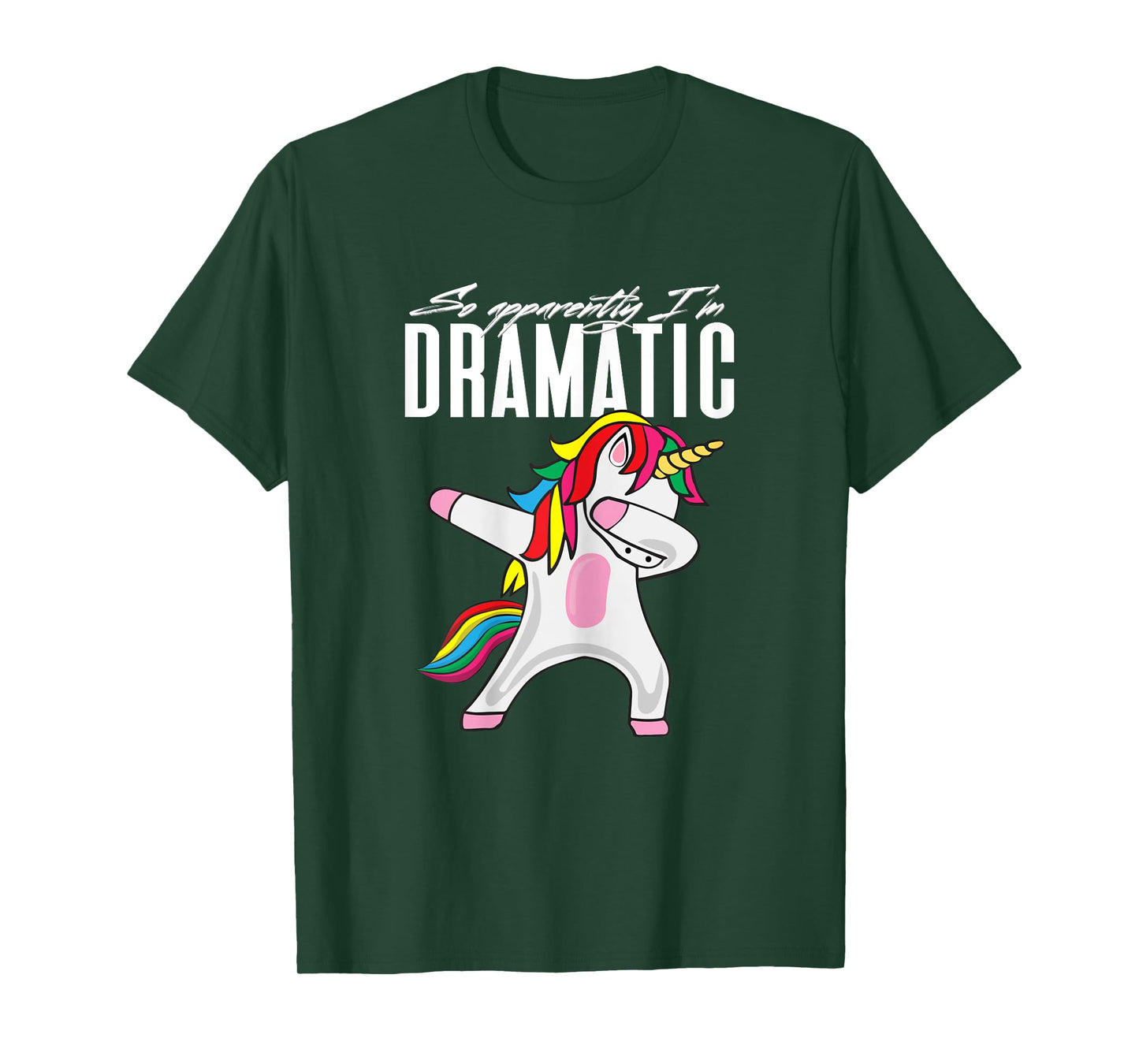 So Apparently...I'm Dramatic Kids Women Unicorn Dabbing T-Shirt