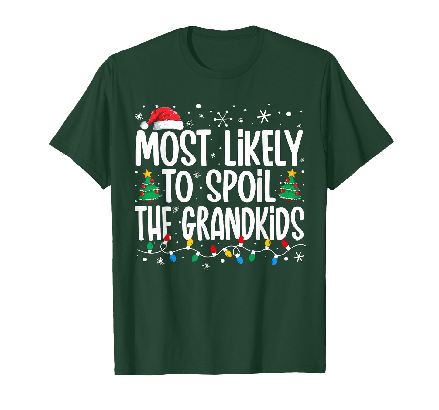 Most Likely To Spoil The Grandkids Funny Christmas Family T-Shirt