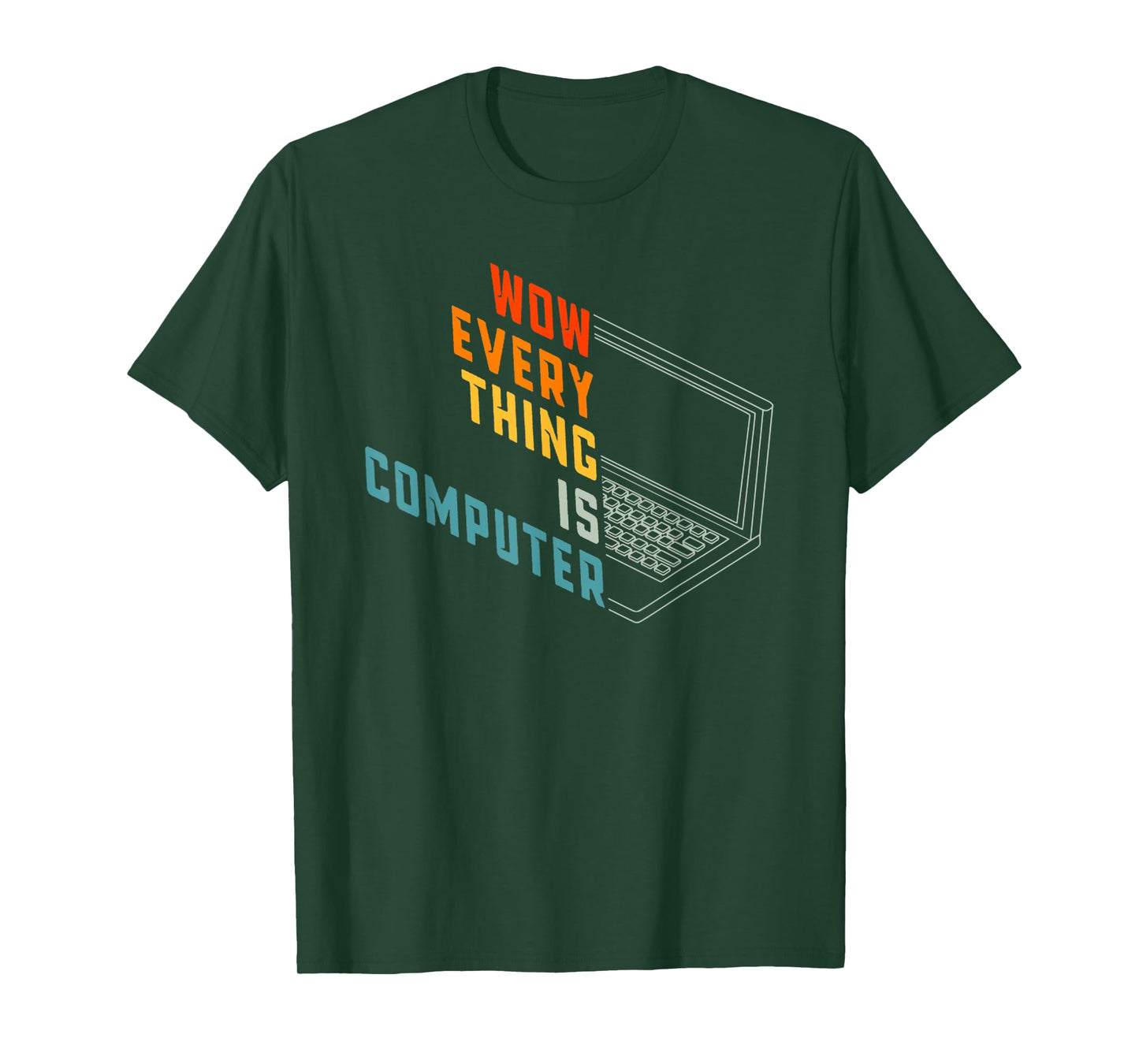 Retro Everything Is Computer, Tech Support Humor Sarcastic T-Shirt