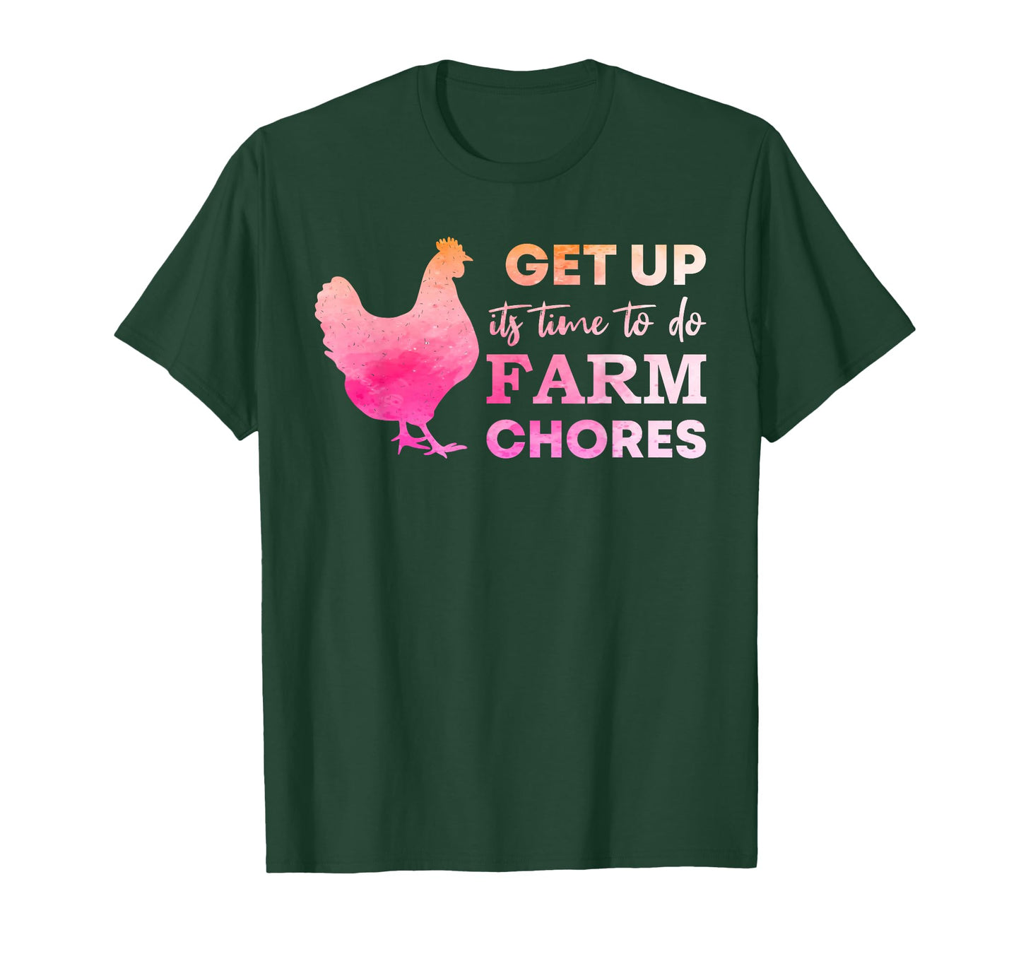 get up its time to do farm chores Funny Chicken mom T-Shirt