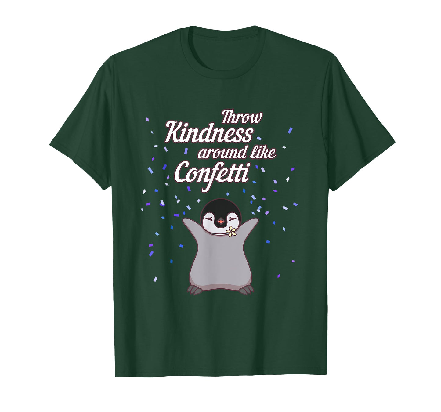 Penguin Throw Kindness Around Like Confetti Gift T Shirt T-Shirt