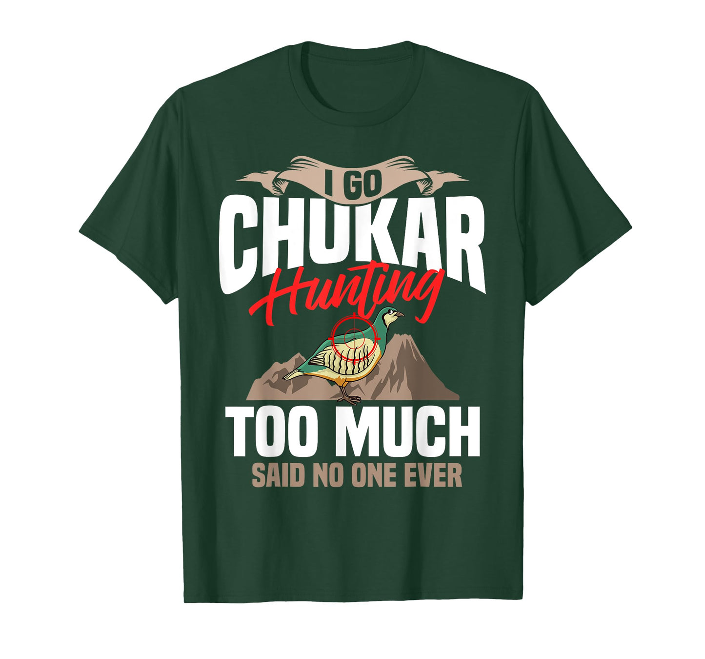 Chukar Hunting Bird Hunter Season T-Shirt