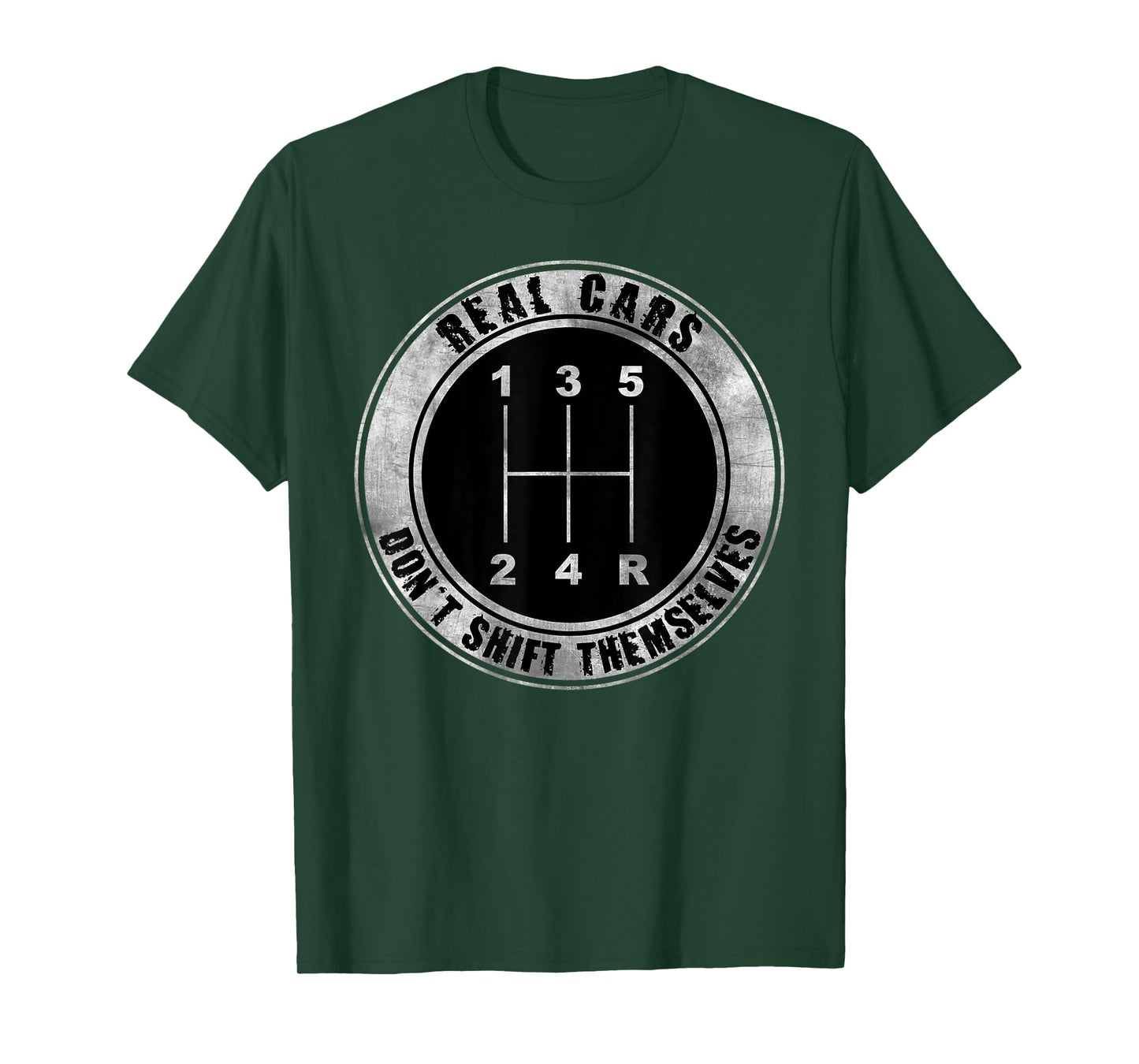 Real Cars Don't Shift Themselves Manual Transmission T-Shirt