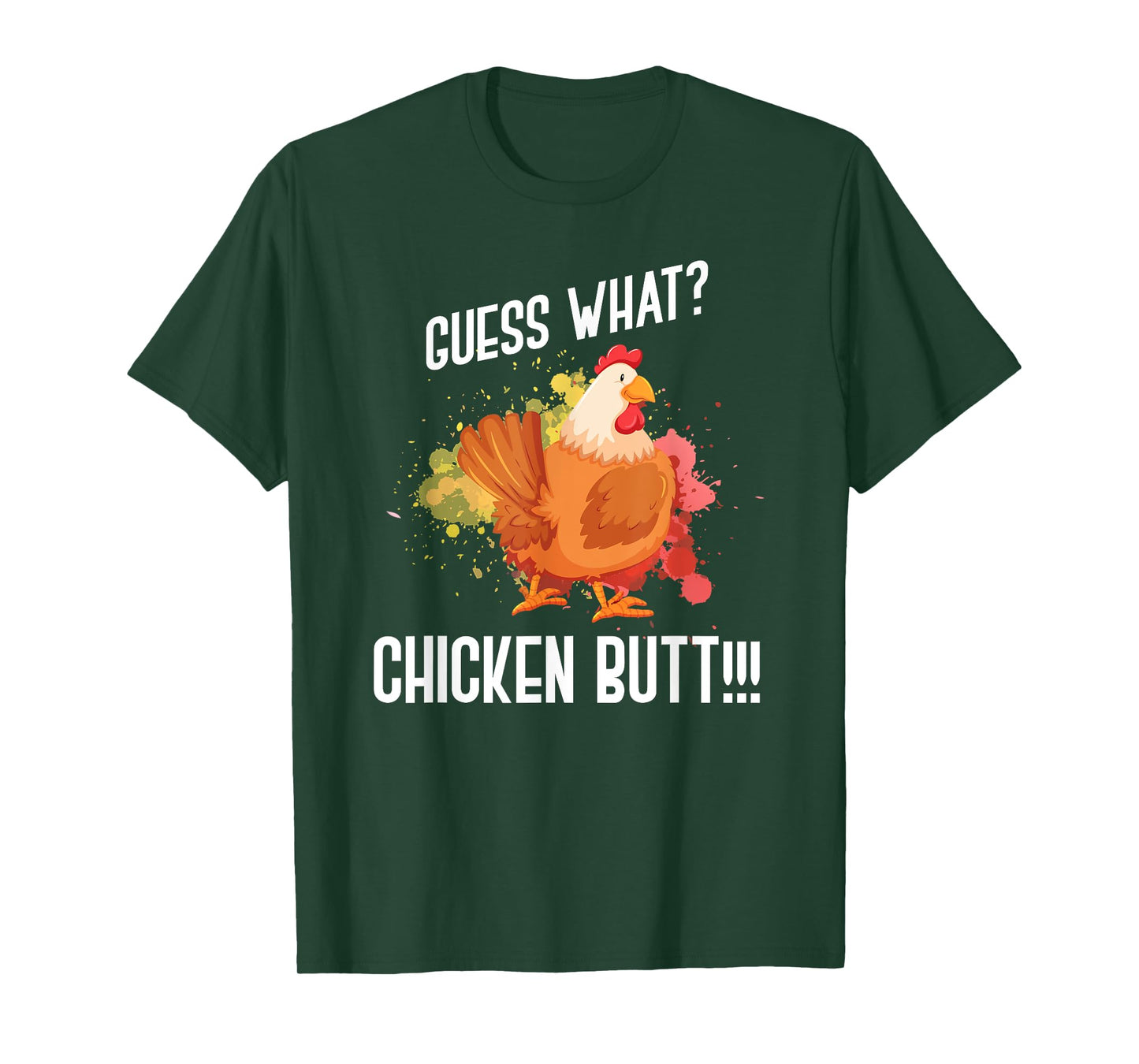 Guess What Chicken Butt Funny Farmer Gift Animal Chicken T-Shirt
