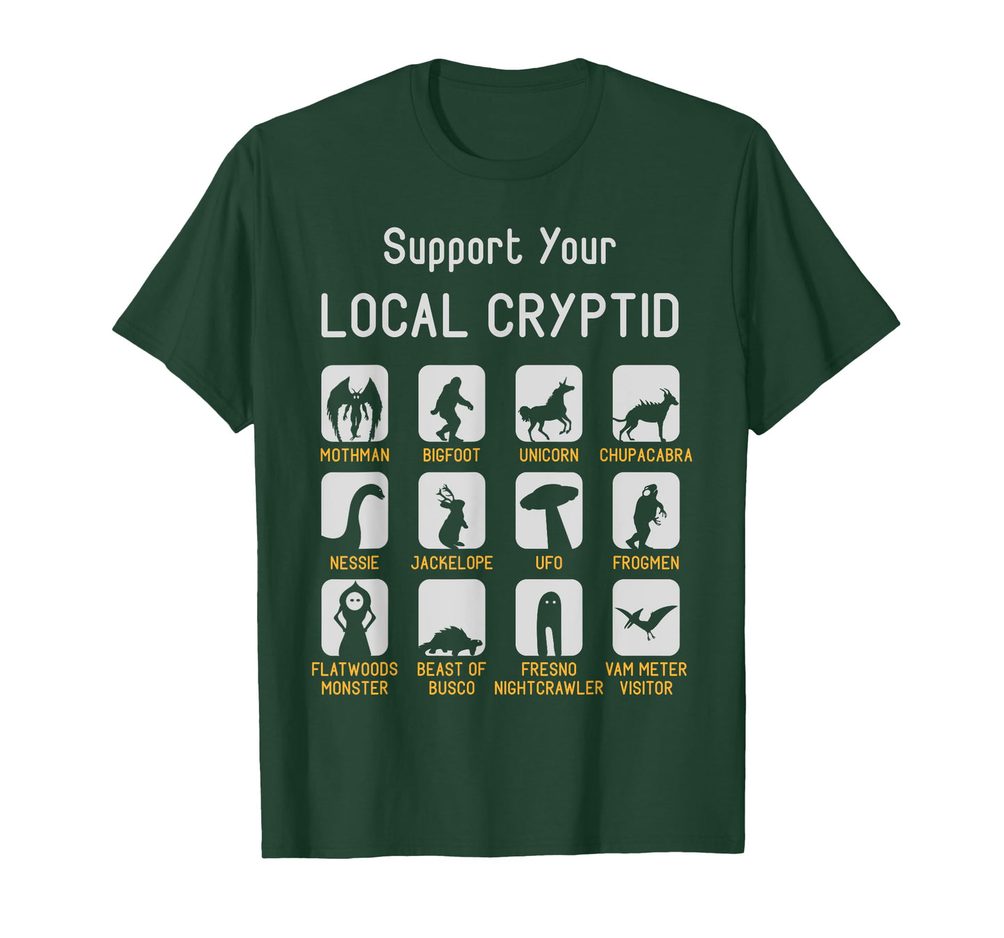 Support Your Local Cryptozoology Cryptid Creatures Funny Cut T-Shirt