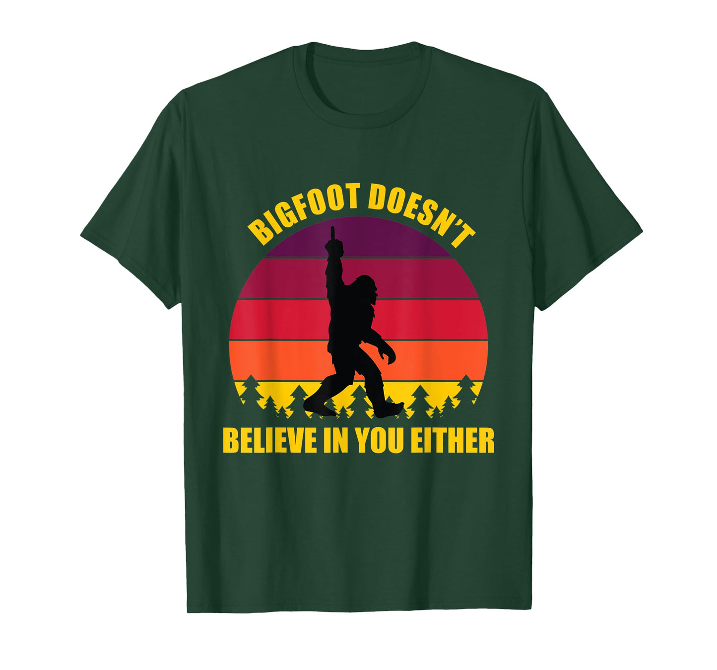 Bigfoot Doesn't Believe in You Either Middle Finger Vintage T-Shirt