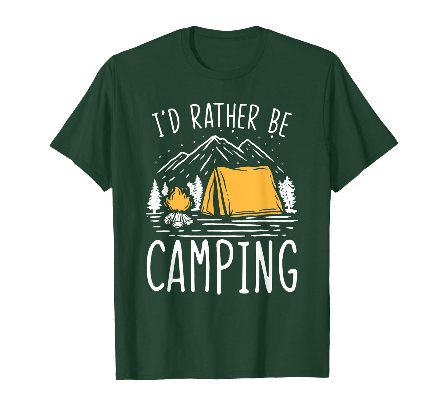 I'd Rather Be Camping T-Shirt