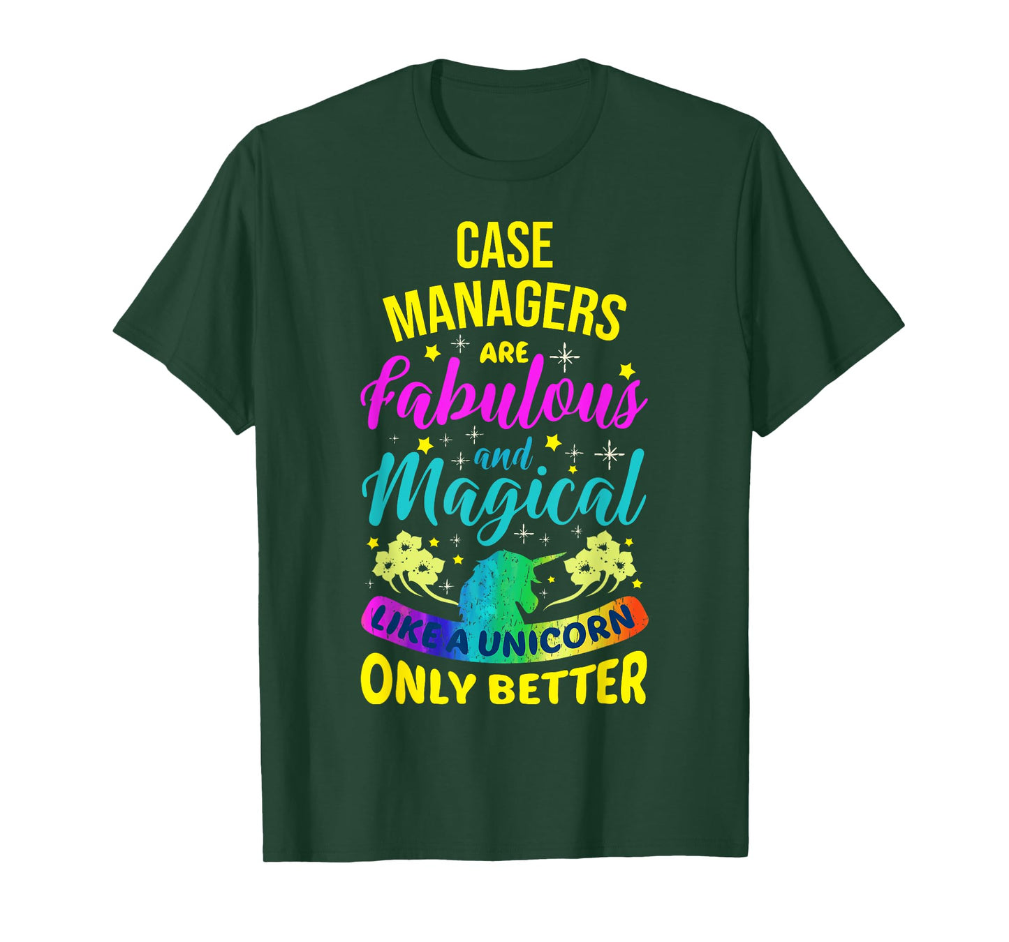 Case Managers Funny Cute Colourful Unicorn T-Shirt