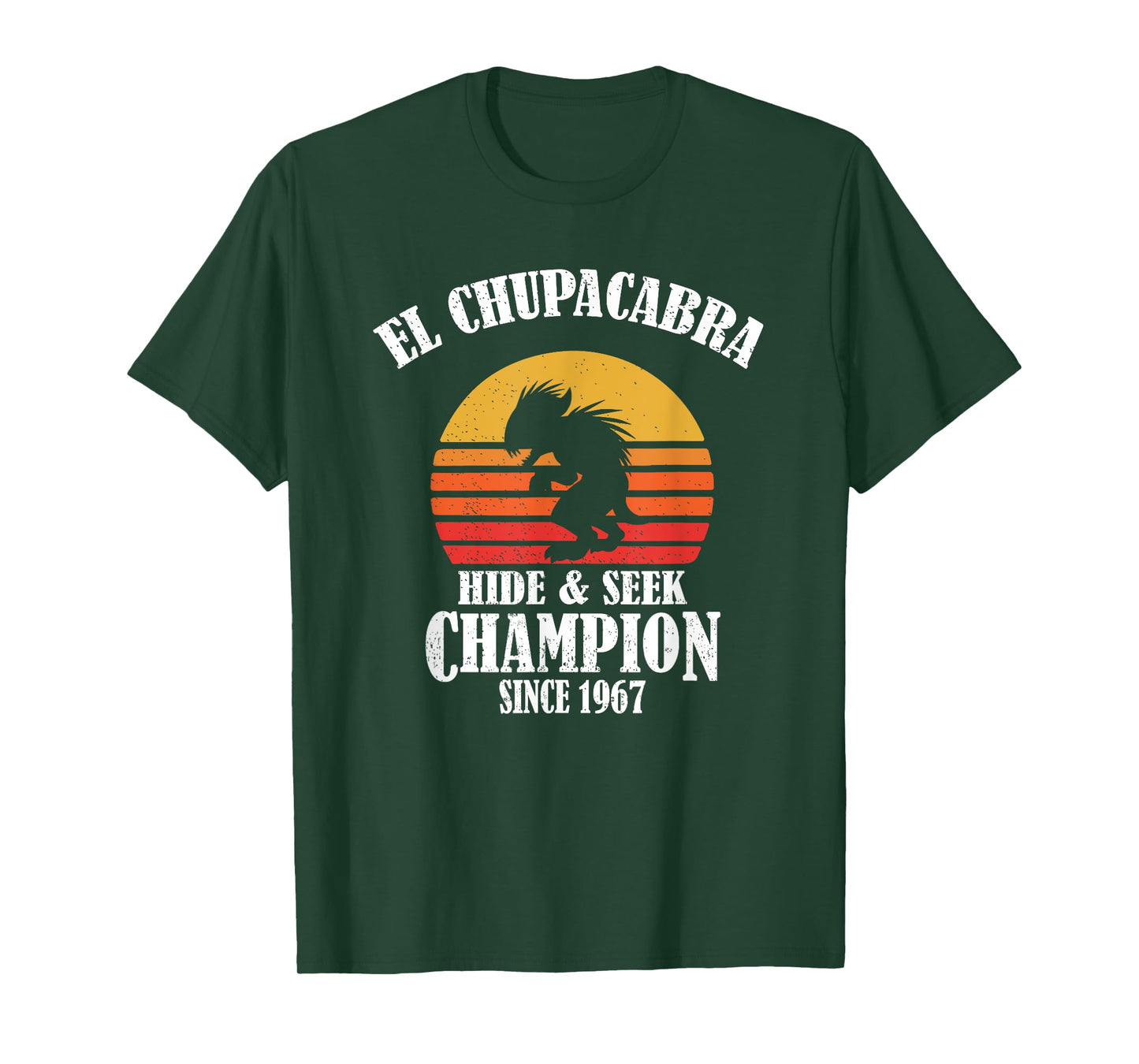Funny Retro Vintage Hide & Seek Champion El Chupacabra Lover T-Shirt