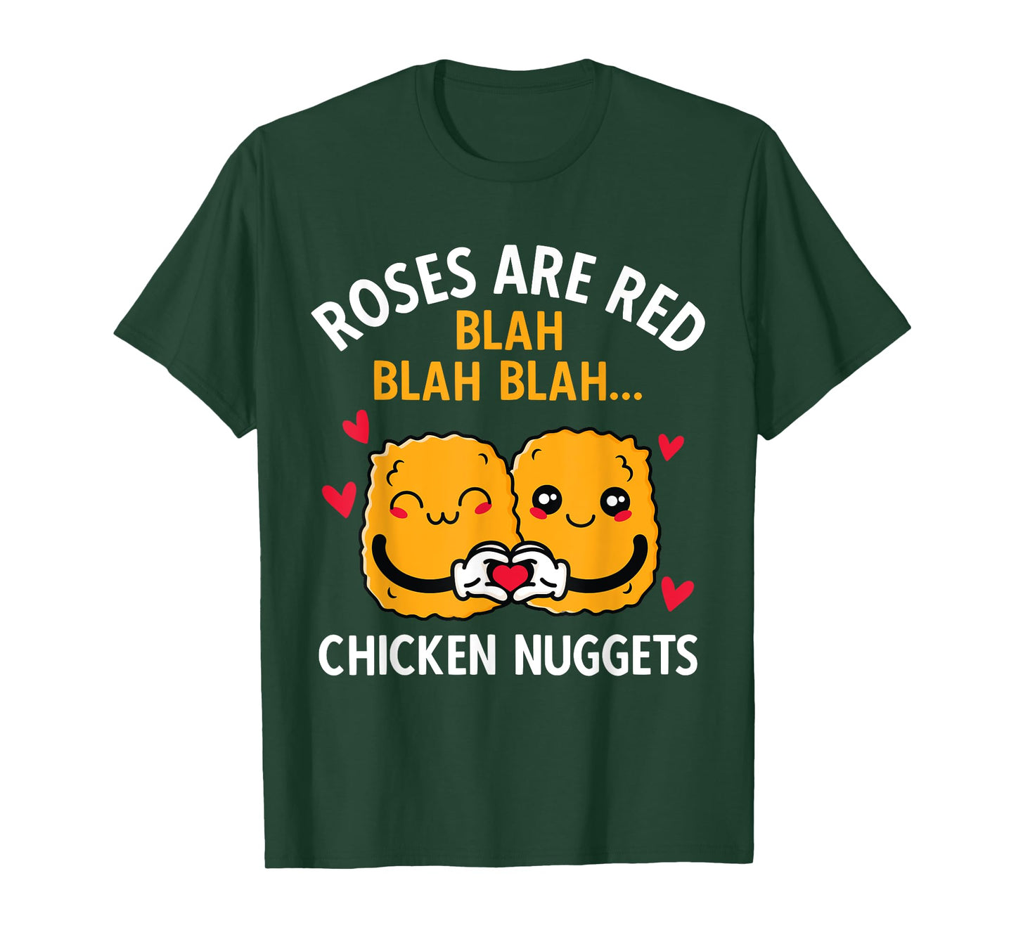 Roses Are Red Blah Blah Chicken Nuggets Lover Valentines Day T-Shirt